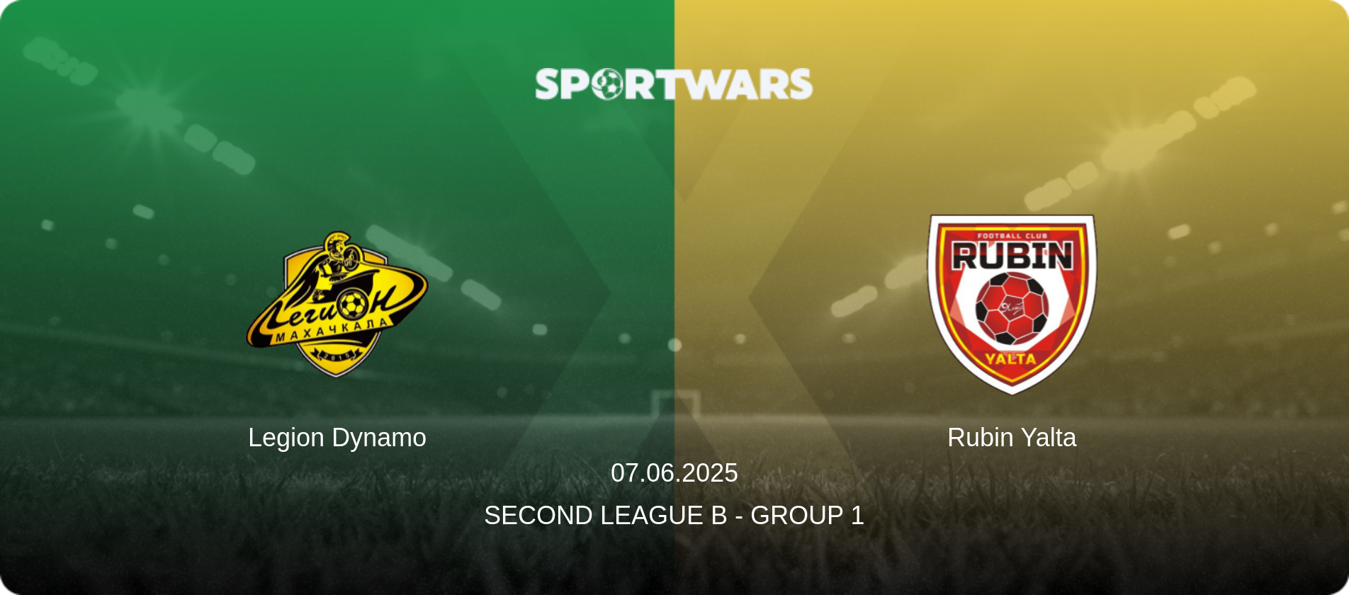 Legion Dynamo — Rubin Yalta, 07.06.2025 — Second League B - Group 1 (match preview)