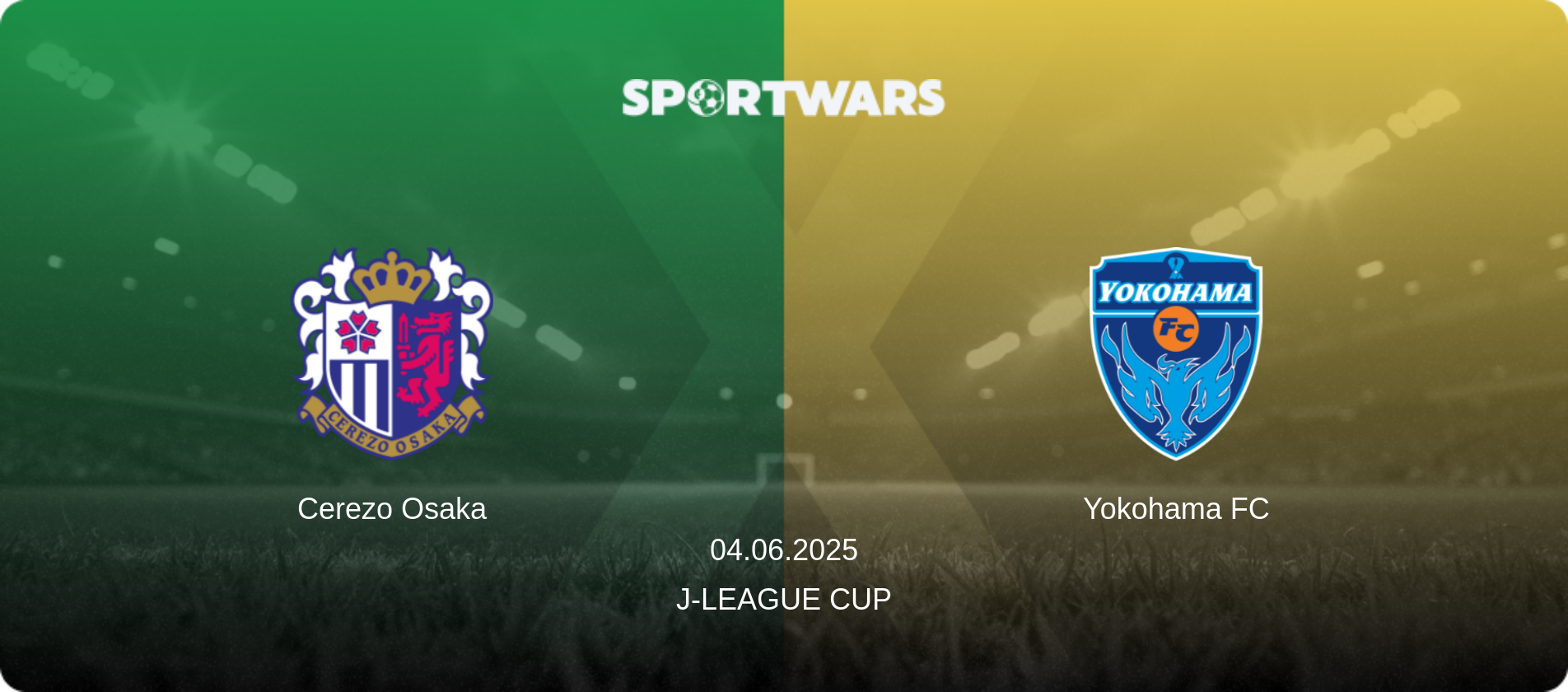 Cerezo Osaka — Yokohama FC, 04.06.2025 — J-League Cup (match preview)