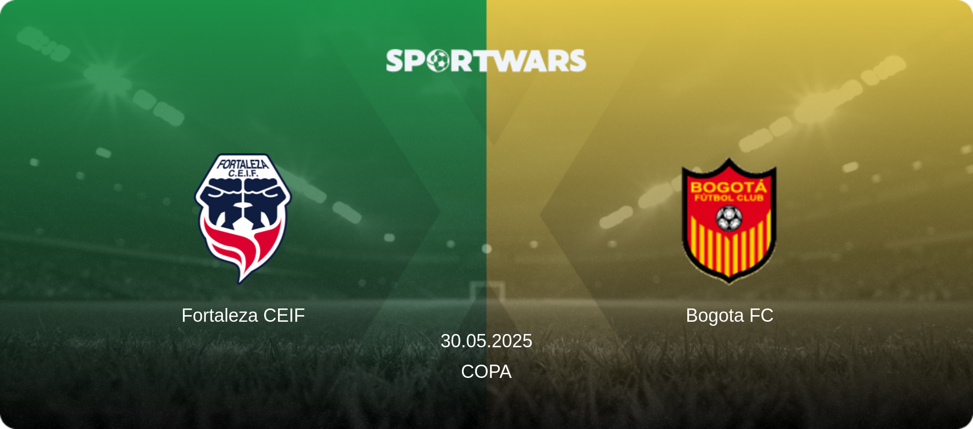 Fortaleza CEIF — Bogota FC, 30.05.2025 — Copa (match preview)