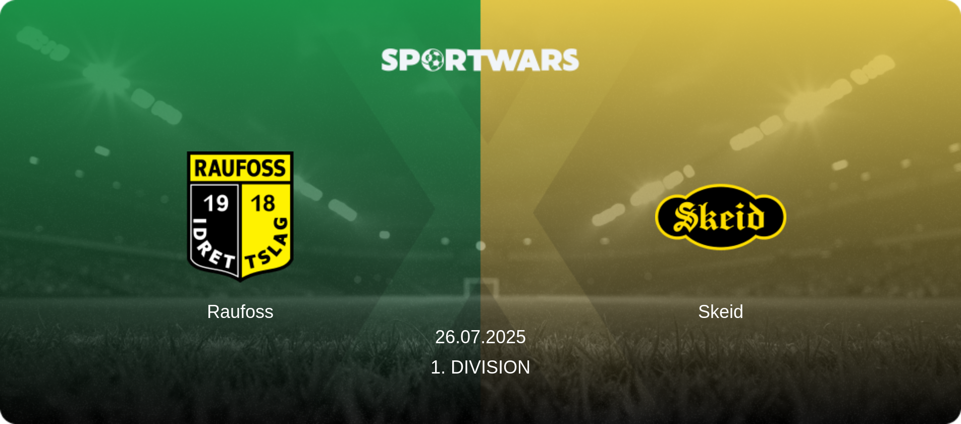 Raufoss — Skeid, 26.07.2025 — 1. Division (match preview)