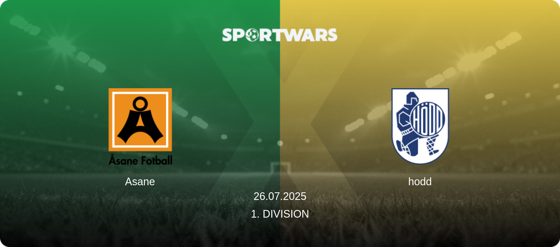Asane — hodd, 26.07.2025 — 1. Division (match preview)