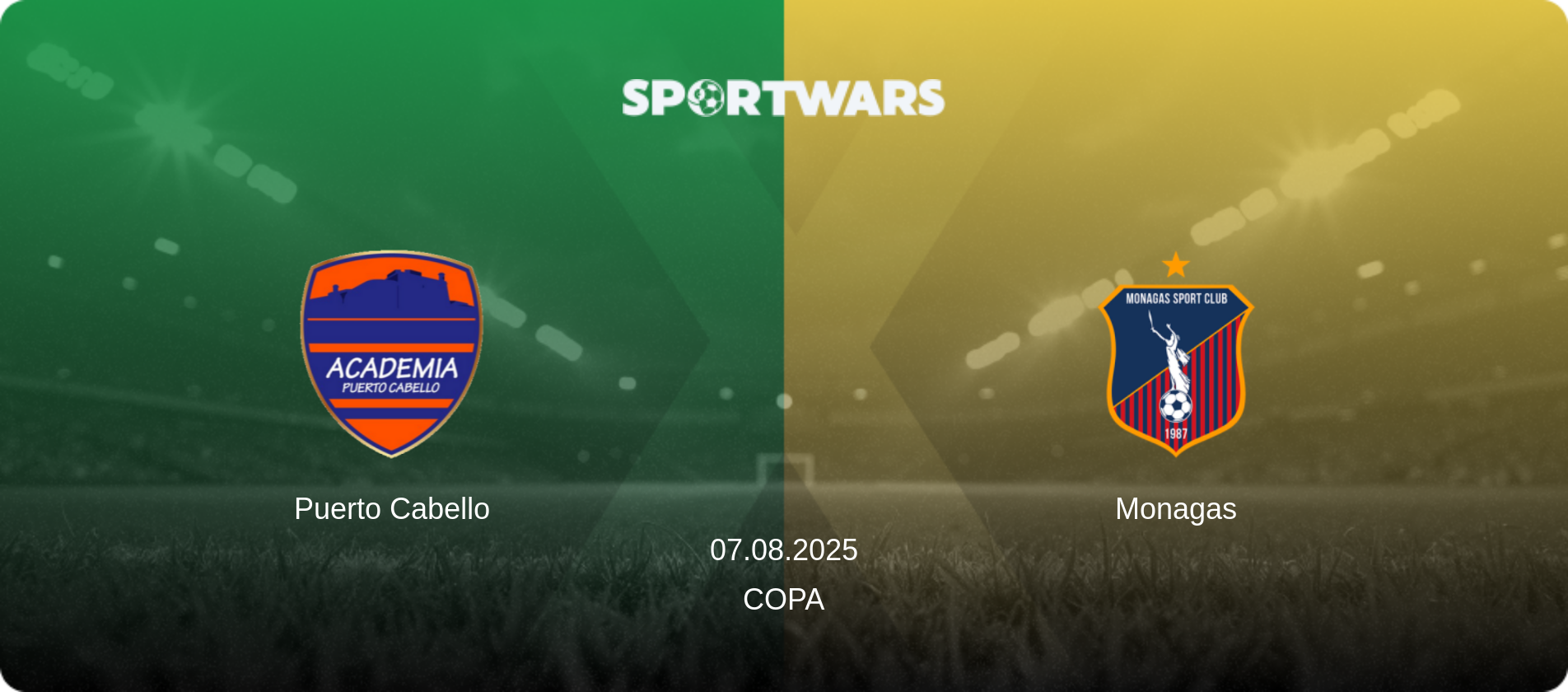 Puerto Cabello — Monagas, 07.08.2025 — Copa (match preview)