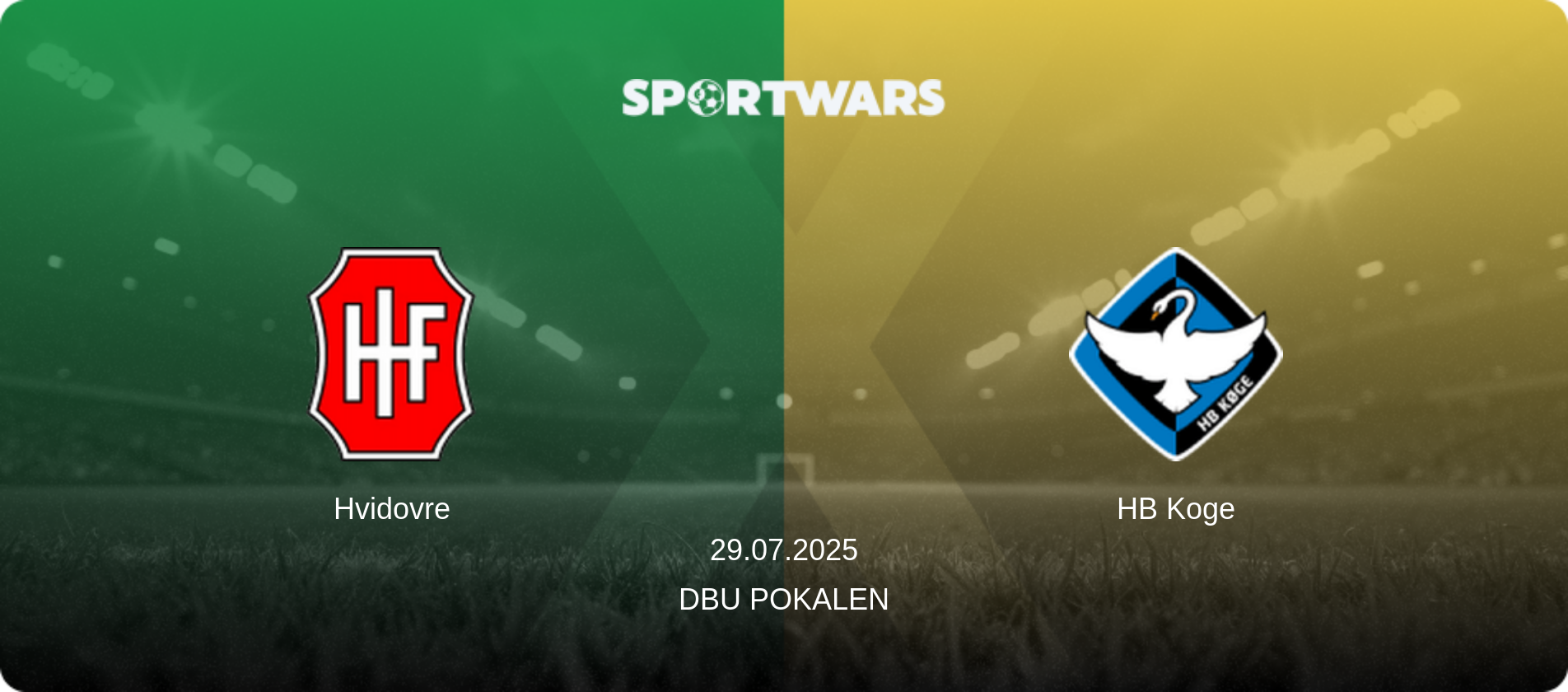 Hvidovre — HB Koge, 29.07.2025 — DBU Pokalen (match preview)