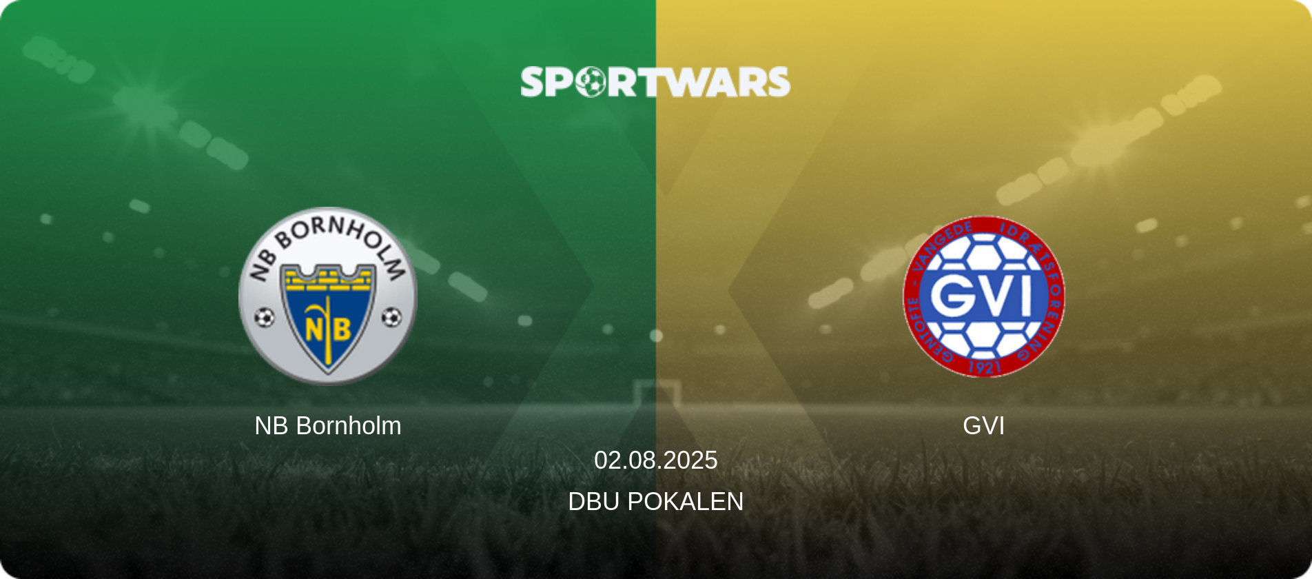 NB Bornholm — GVI, 02.08.2025 — DBU Pokalen (match preview)