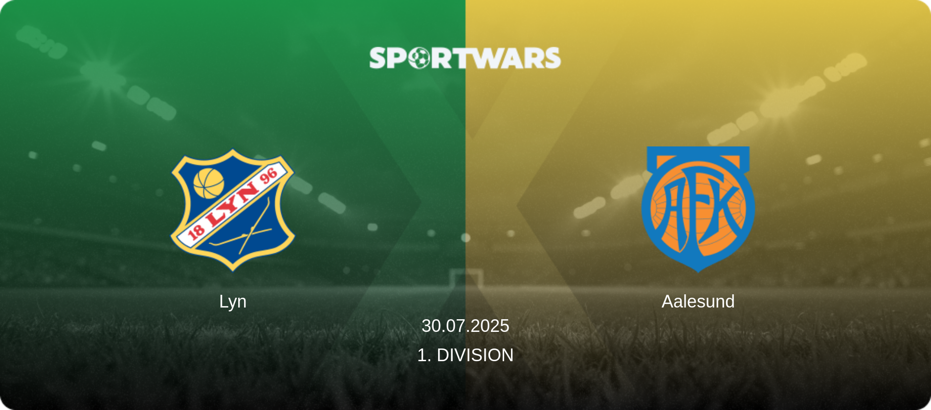 Lyn — Aalesund, 30.07.2025 — 1. Division (match preview)