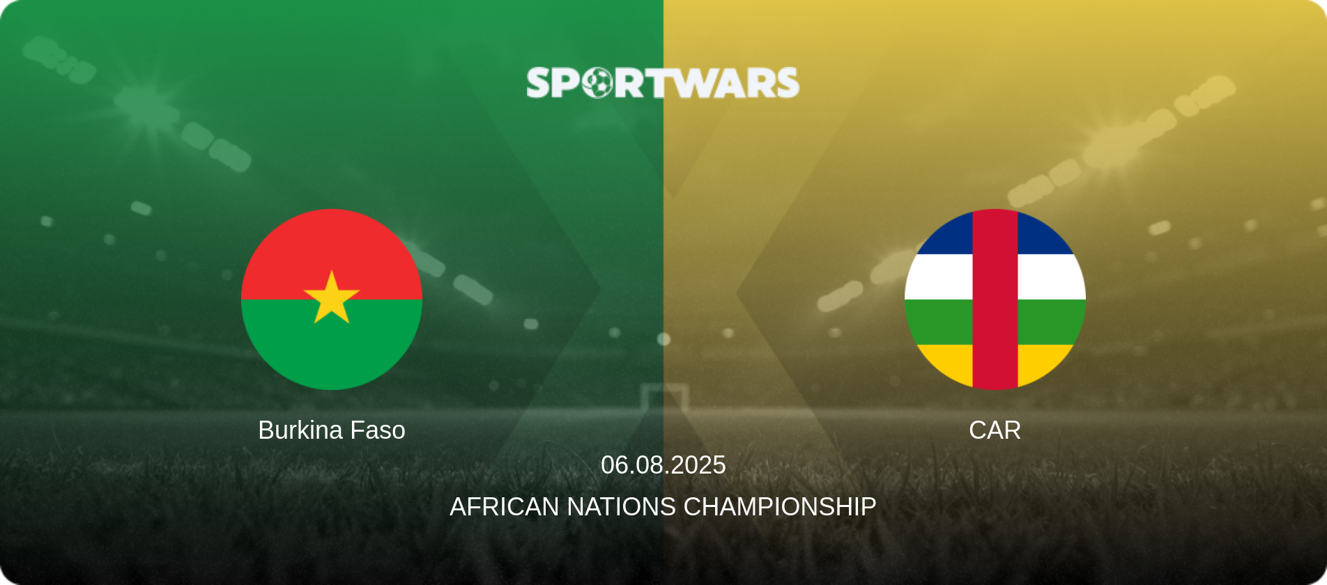 Burkina Faso — CAR, 06.08.2025 — African Nations Championship (match preview)