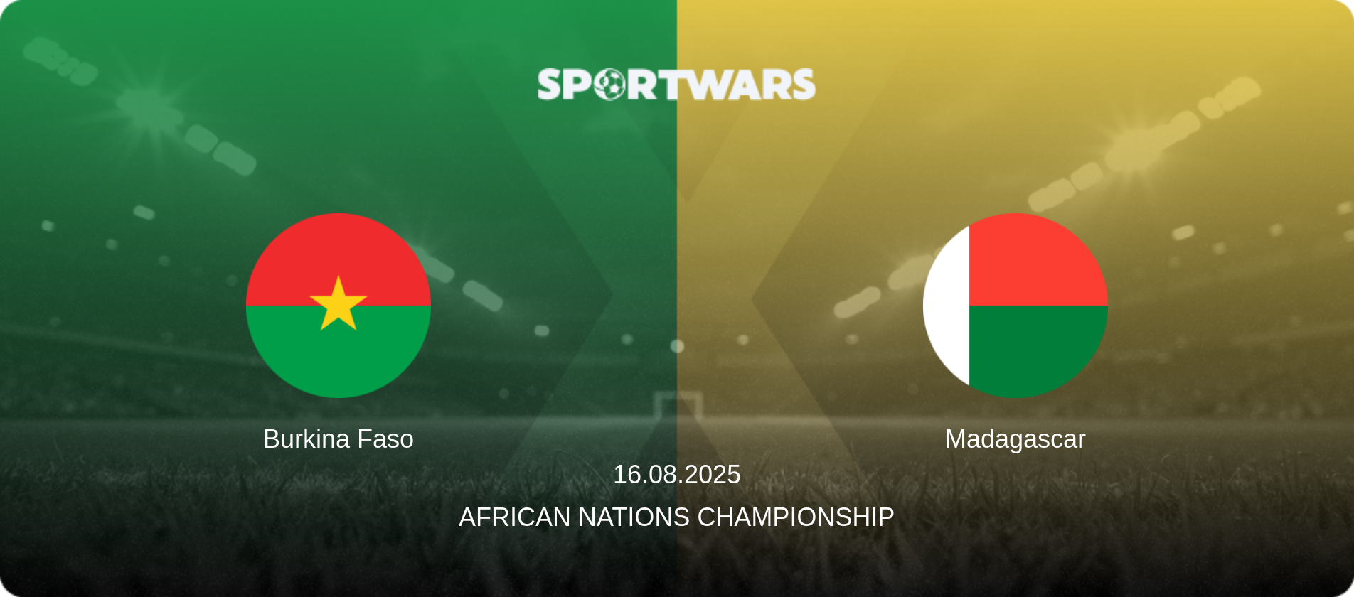 Burkina Faso — Madagascar, 16.08.2025 — African Nations Championship (match preview)