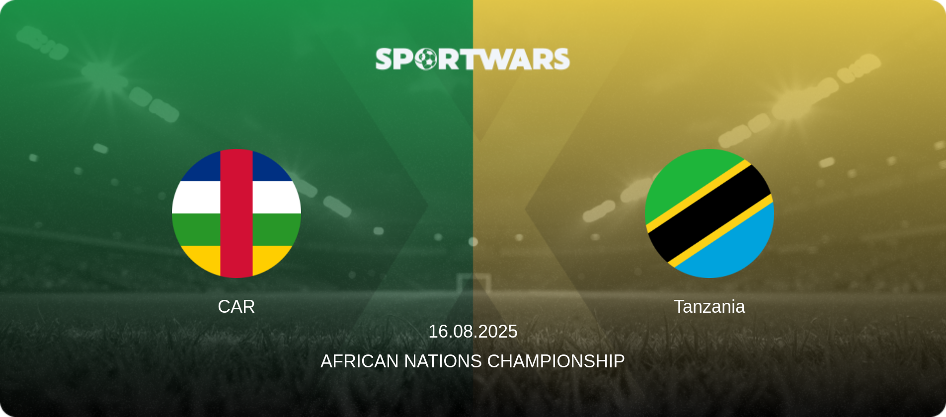 CAR — Tanzania, 16.08.2025 — African Nations Championship (match preview)