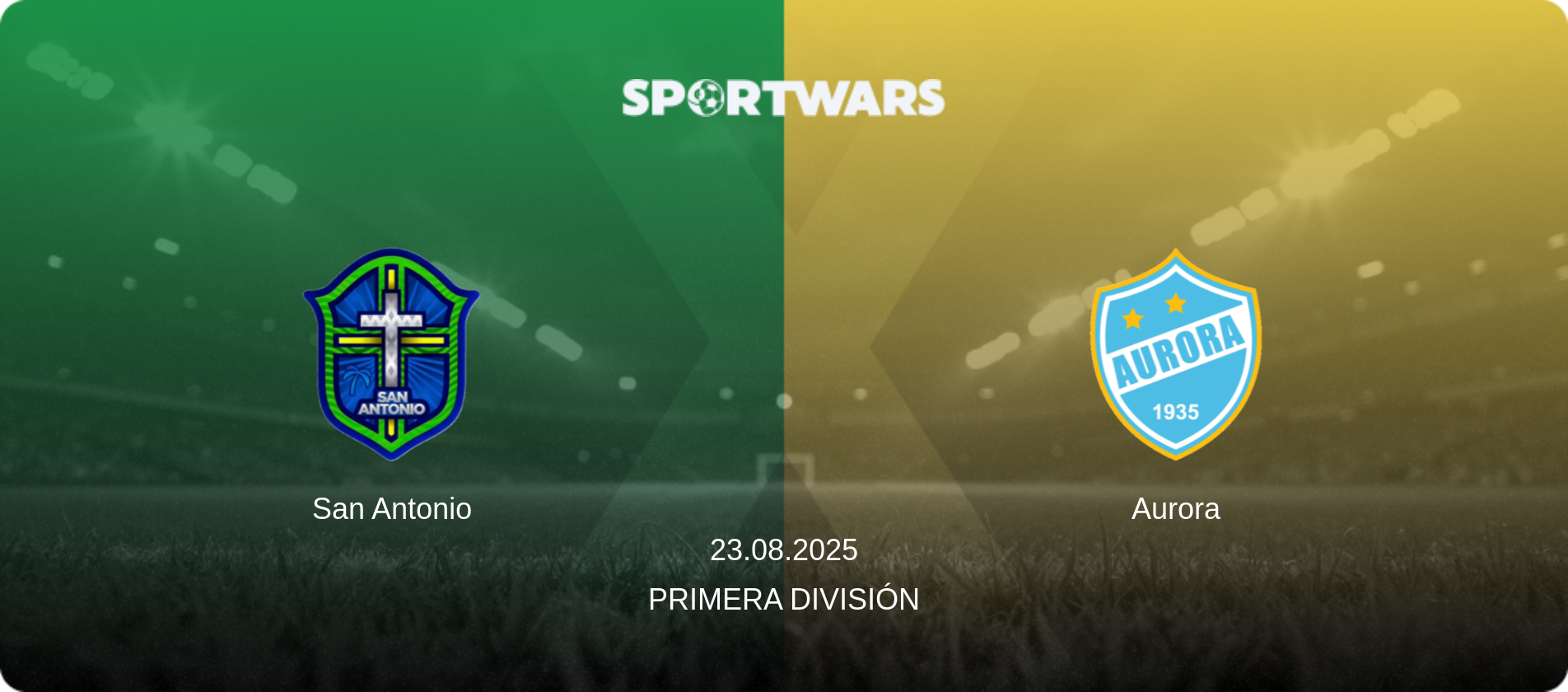 San Antonio — Aurora, 23.08.2025 — Primera División (match preview)
