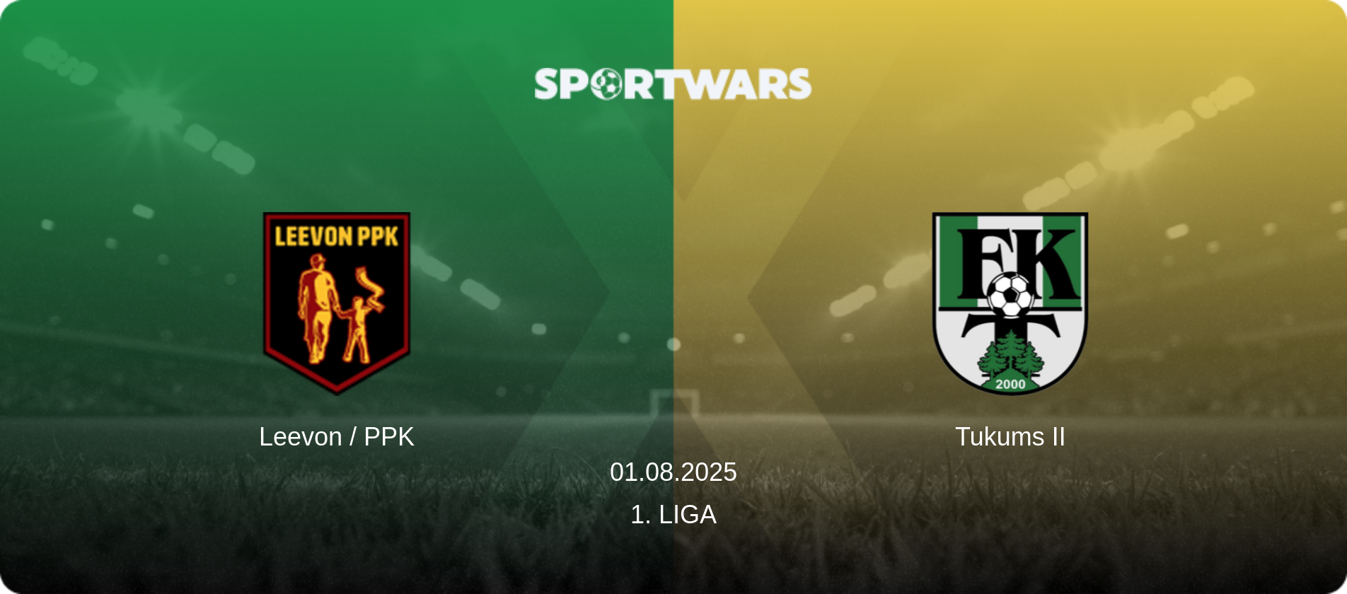 Leevon / PPK — Tukums II, 01.08.2025 — 1. Liga (match preview)