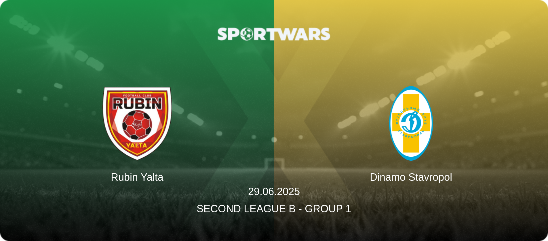 Rubin Yalta — Dinamo Stavropol, 29.06.2025 — Second League B - Group 1 (match preview)