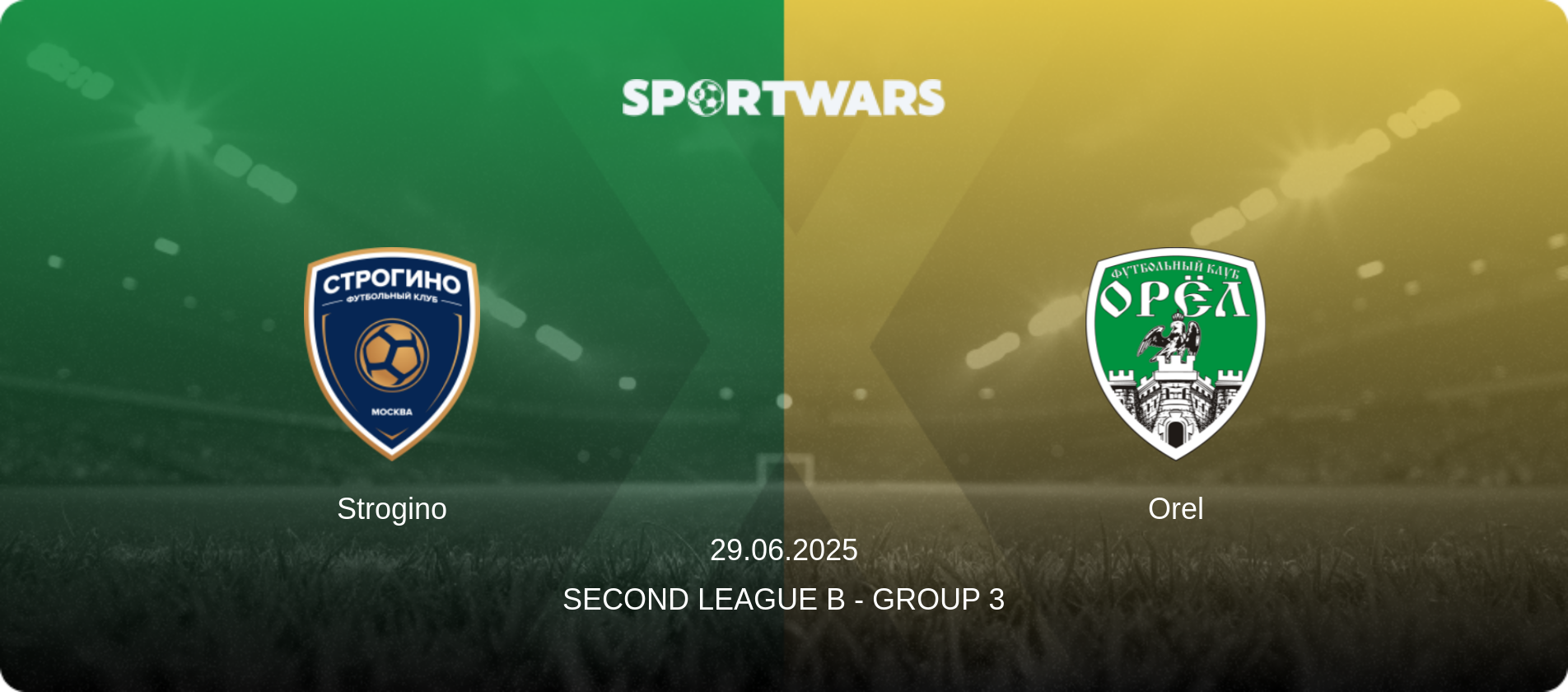 Strogino — Orel, 29.06.2025 — Second League B - Group 3 (match preview)