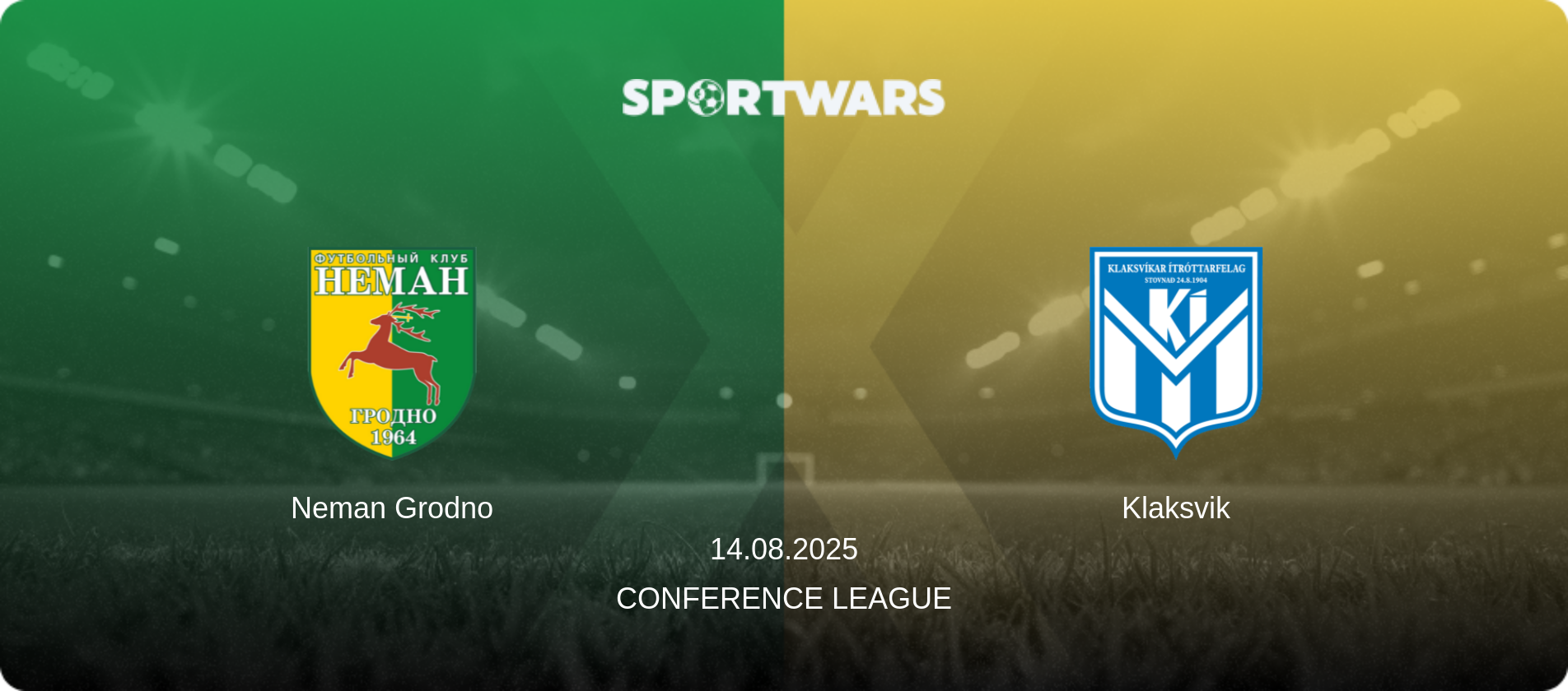 Neman Grodno — Klaksvik, 14.08.2025 — Conference League (match preview)