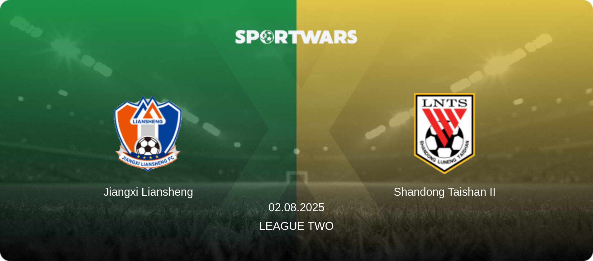 Jiangxi Liansheng — Shandong Taishan II, 02.08.2025 — League Two (match preview)