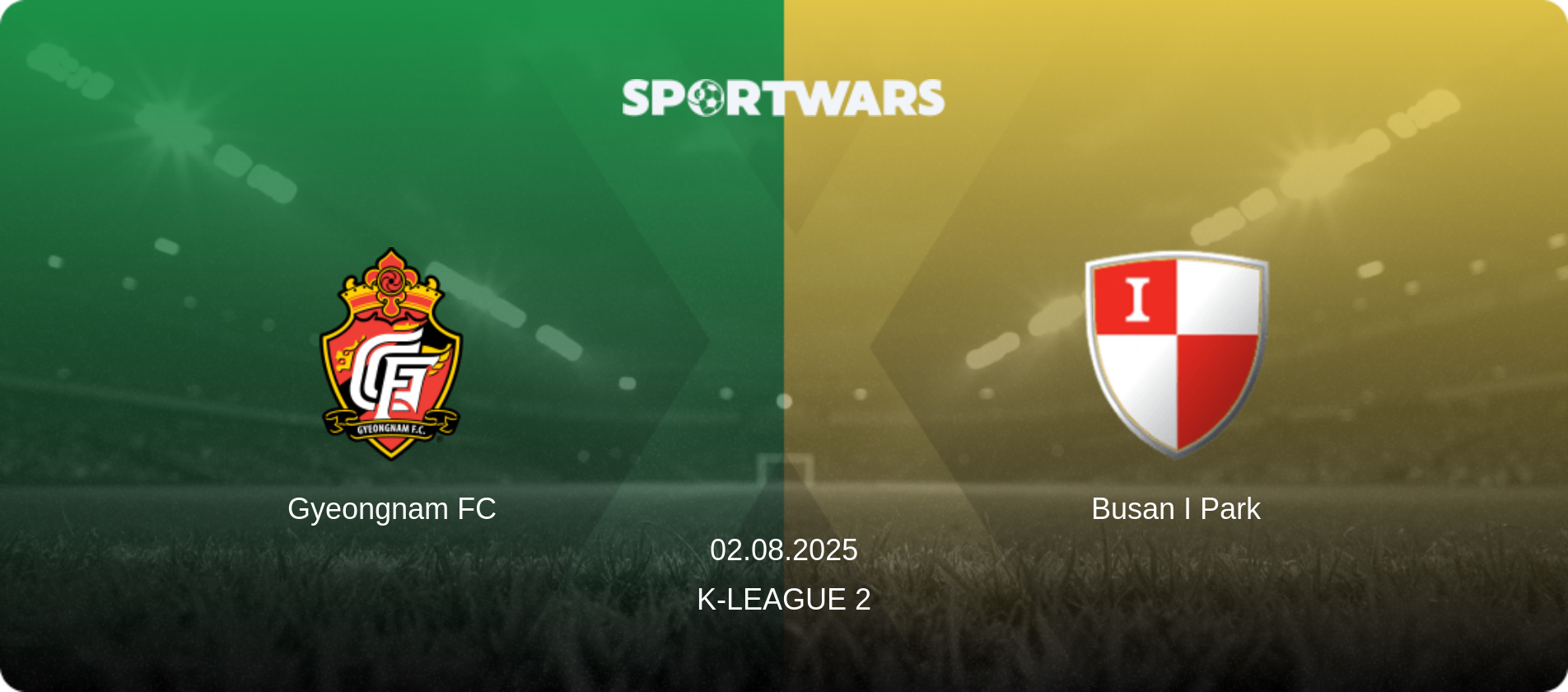 Gyeongnam FC — Busan I Park, 02.08.2025 — K-League 2 (match preview)