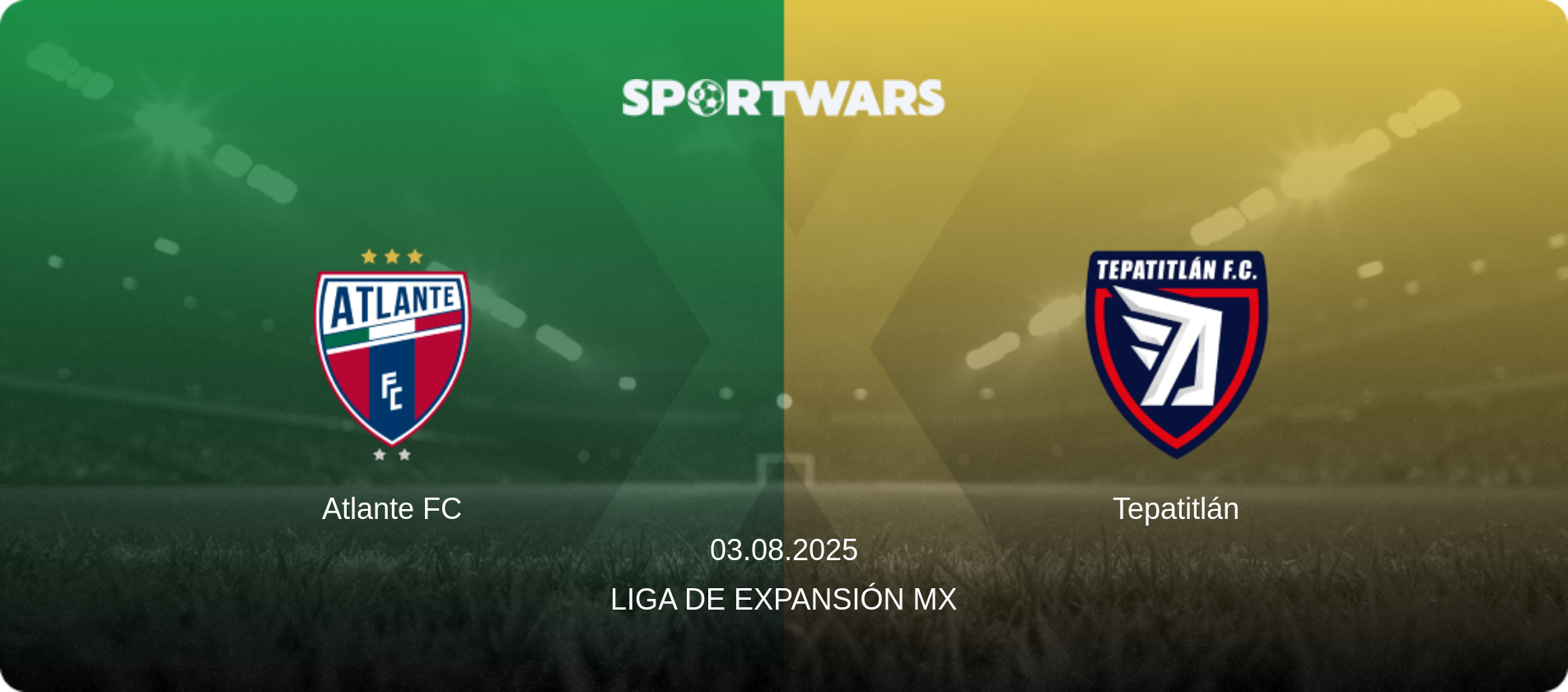 Atlante FC — Tepatitlán, 03.08.2025 — Liga de Expansión MX (match preview)