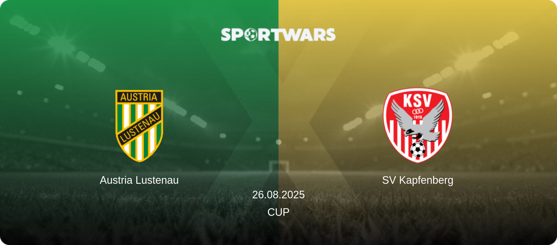 Austria Lustenau — SV Kapfenberg, 26.08.2025 — Cup (match preview)