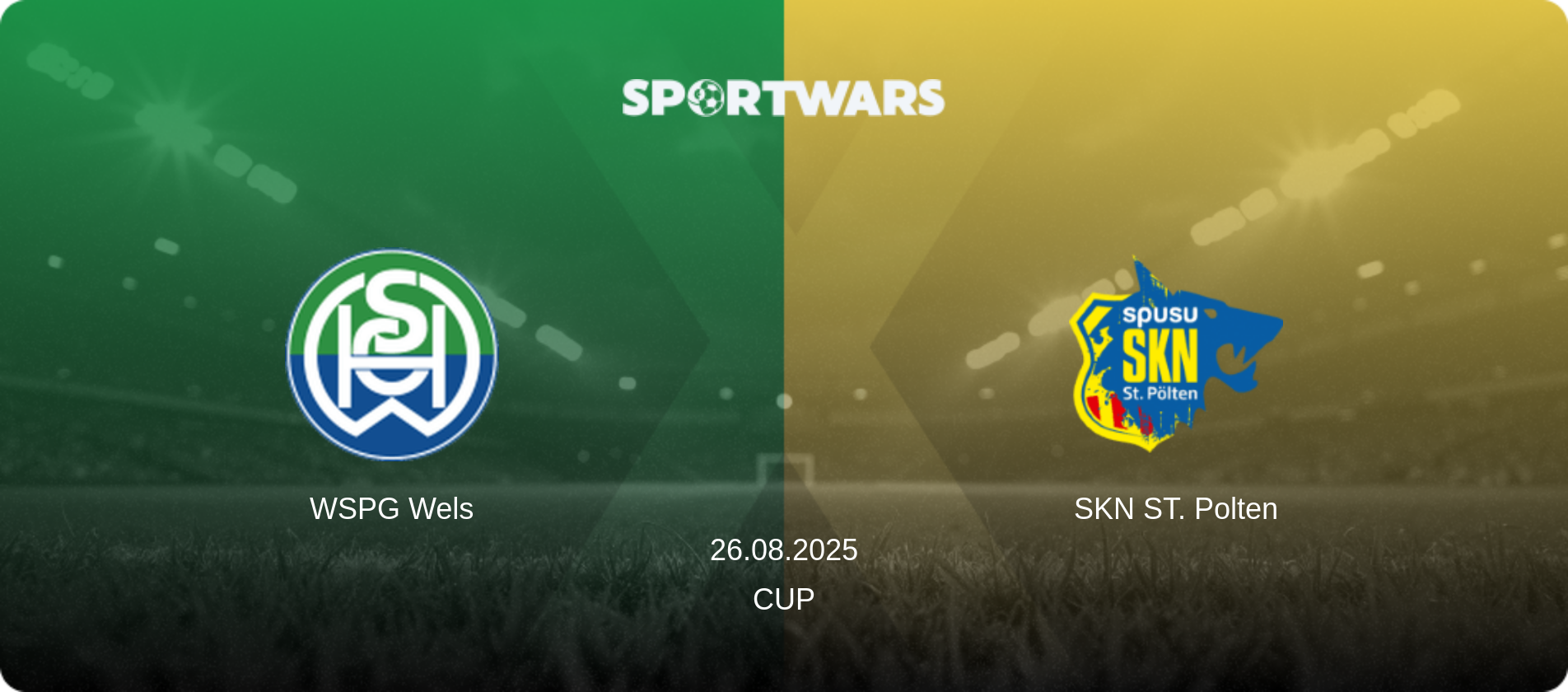 WSPG Wels — SKN ST. Polten, 26.08.2025 — Cup (match preview)