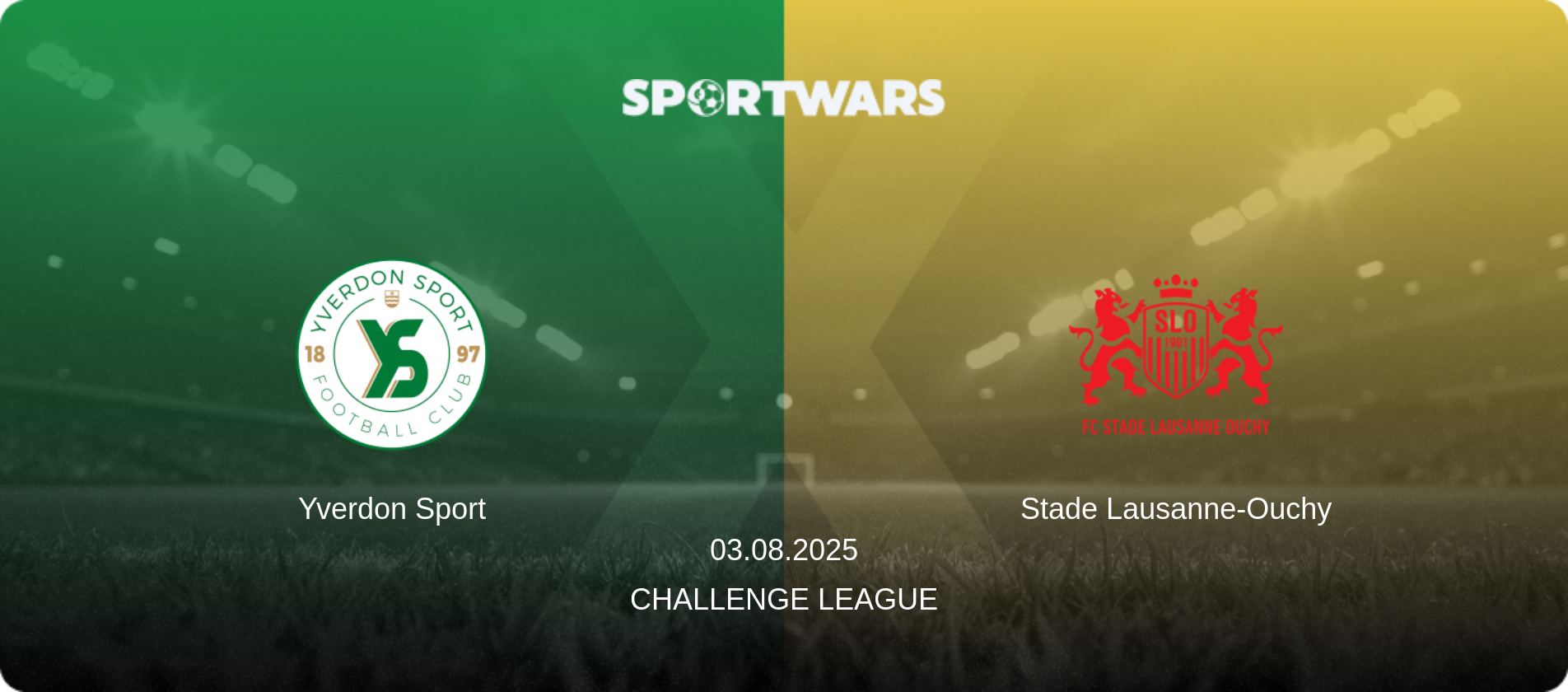 Yverdon Sport — Stade Lausanne-Ouchy, 03.08.2025 — Challenge League (match preview)