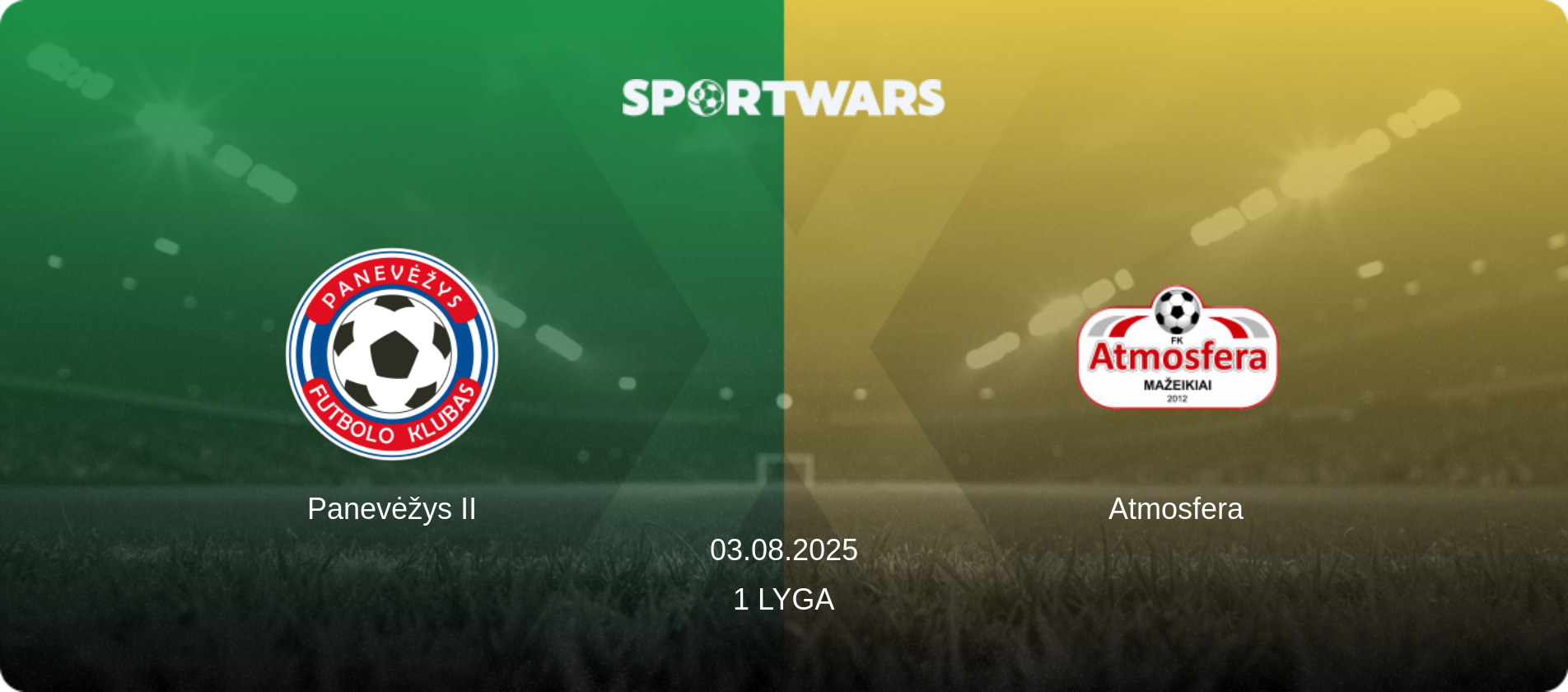 Panevėžys II — Atmosfera, 03.08.2025 — 1 Lyga (match preview)
