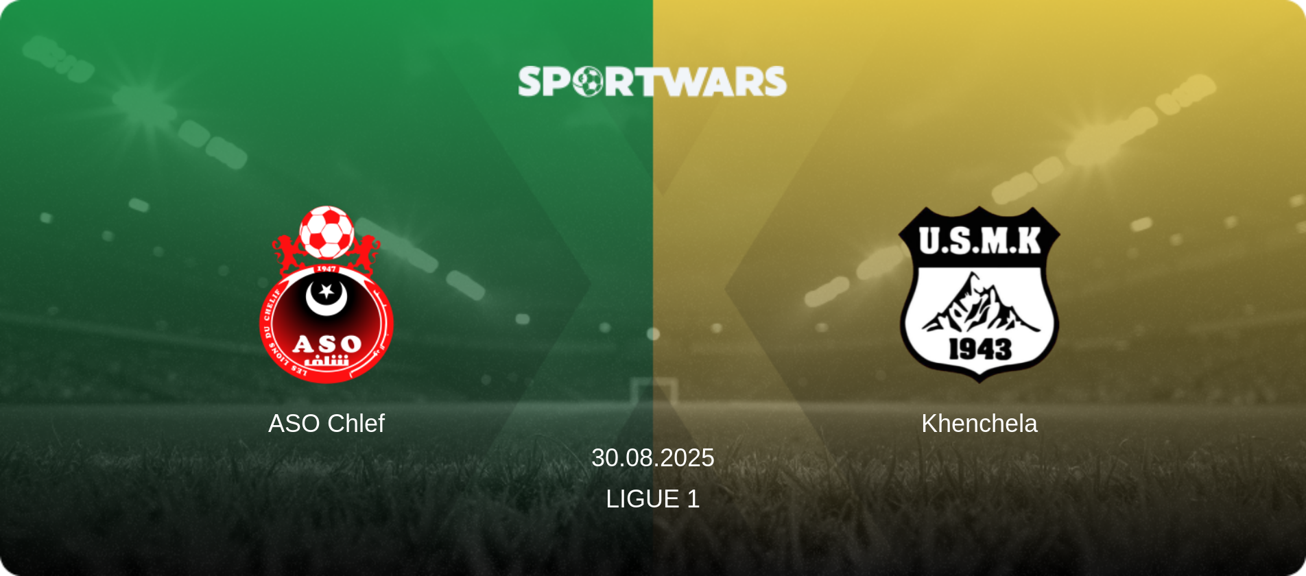 ASO Chlef — Khenchela, 30.08.2025 — Ligue 1 (match preview)