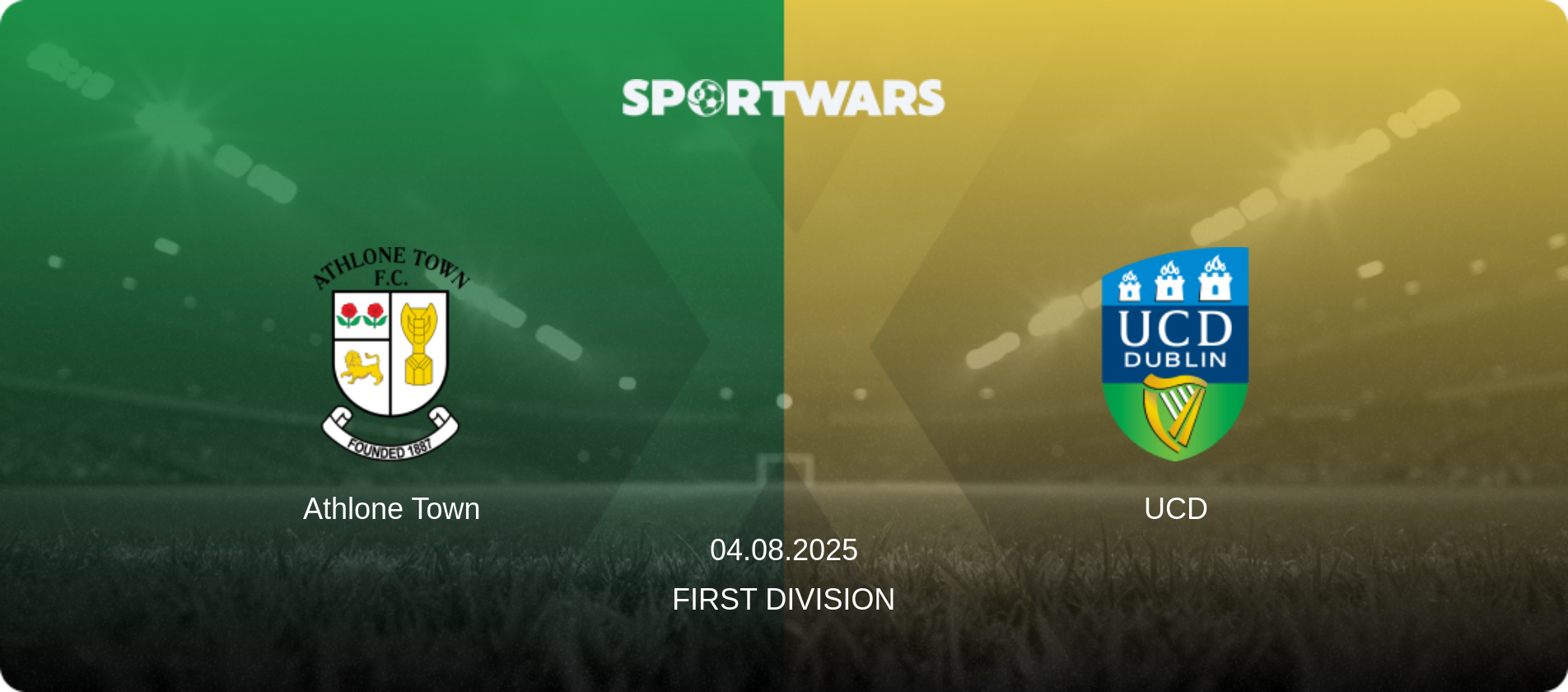 Athlone Town — UCD, 04.08.2025 — First Division (match preview)