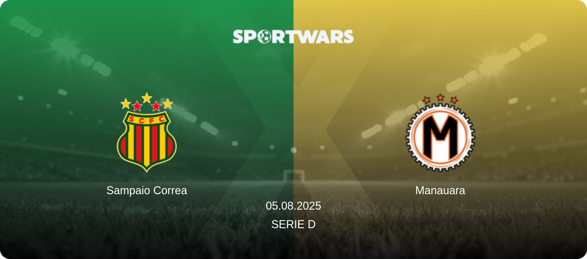 Sampaio Correa — Manauara, 05.08.2025 — Serie D (match preview)