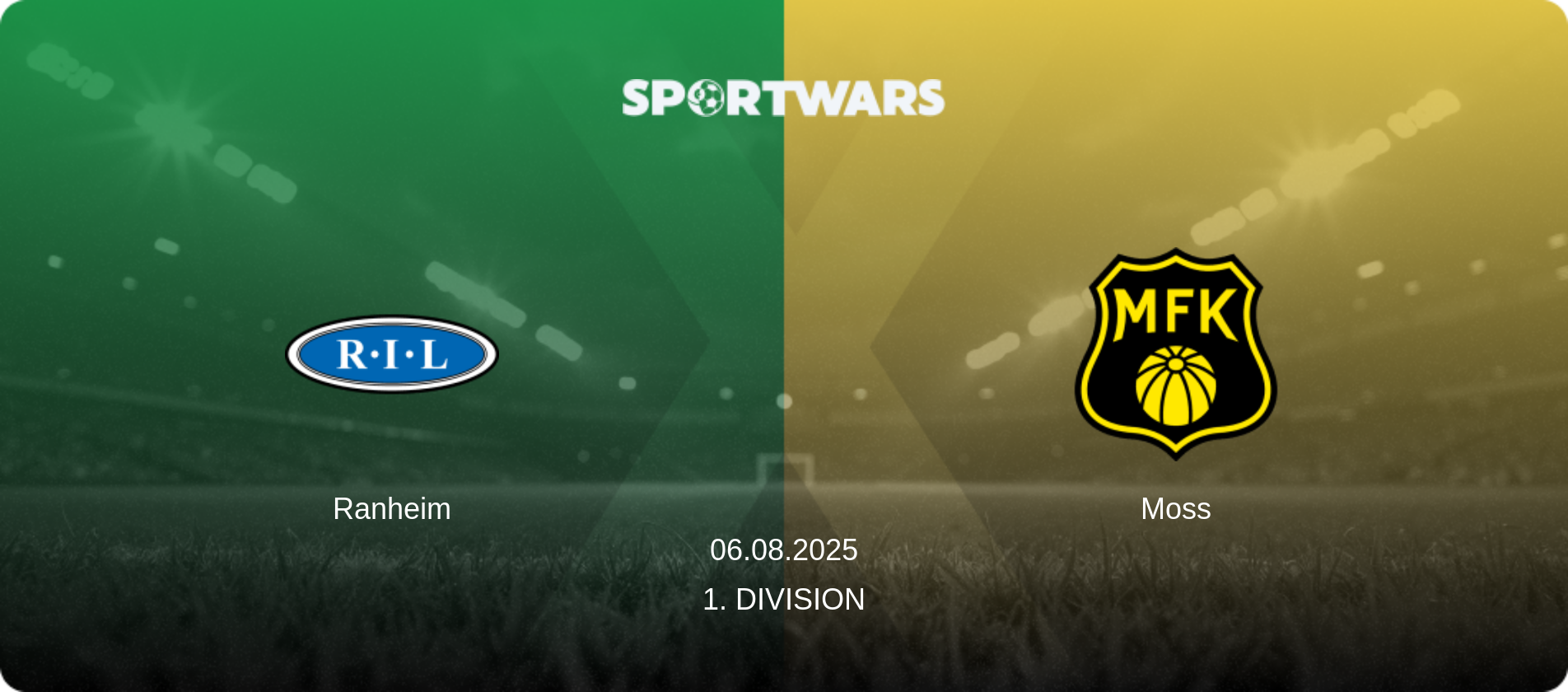 Ranheim — Moss, 06.08.2025 — 1. Division (match preview)