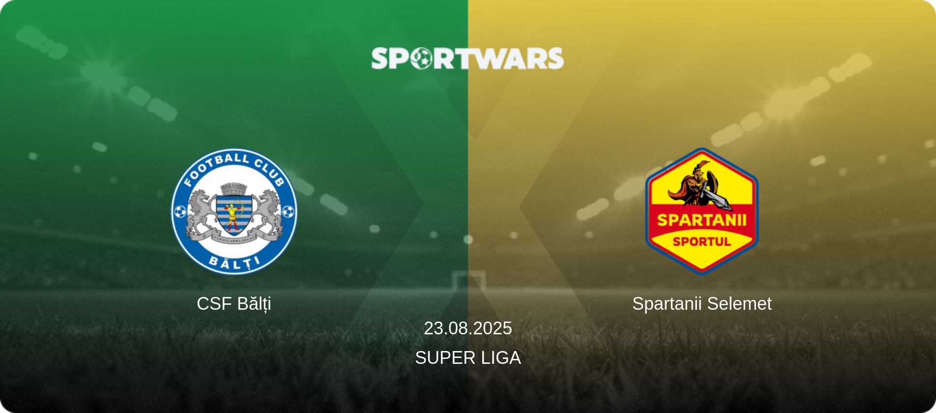 CSF Bălți — Spartanii Selemet, 23.08.2025 — Super Liga (match preview)