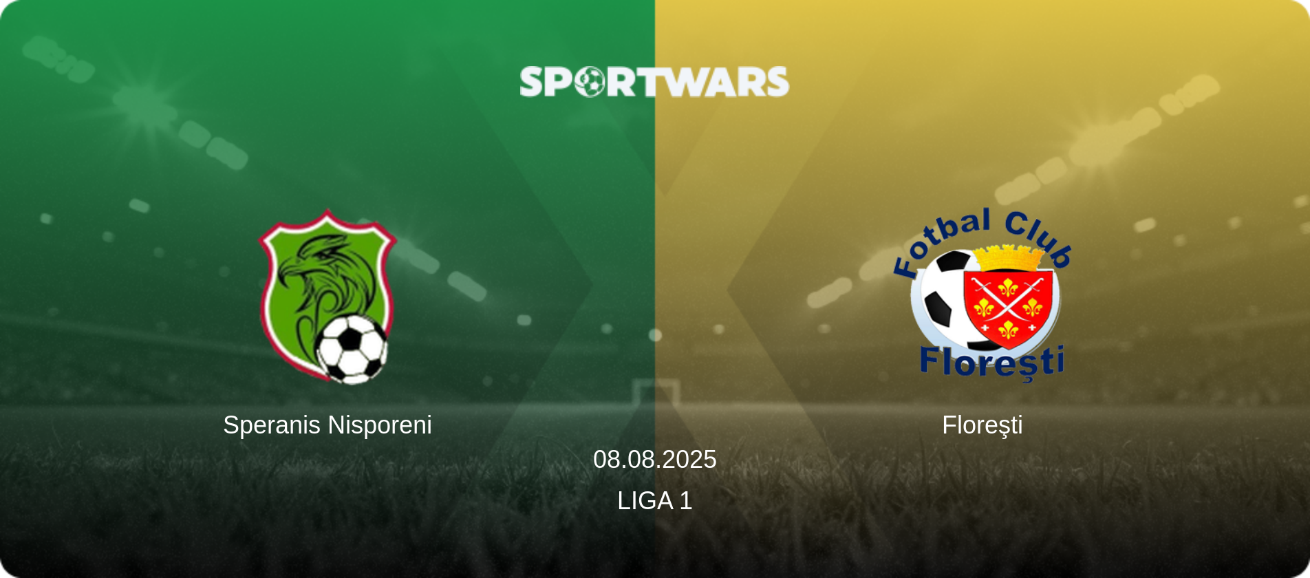Speranis Nisporeni — Floreşti, 08.08.2025 — Liga 1 (match preview)