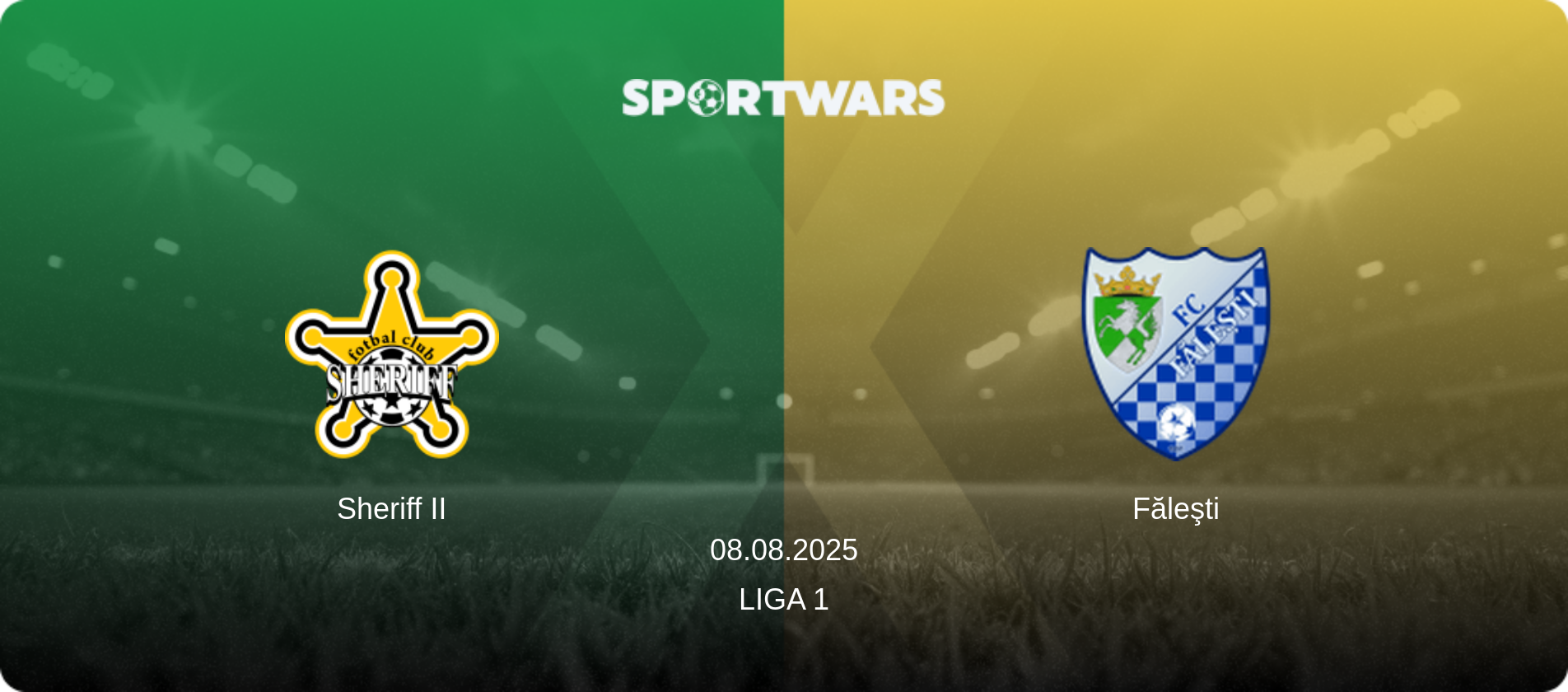Sheriff II — Făleşti, 08.08.2025 — Liga 1 (match preview)