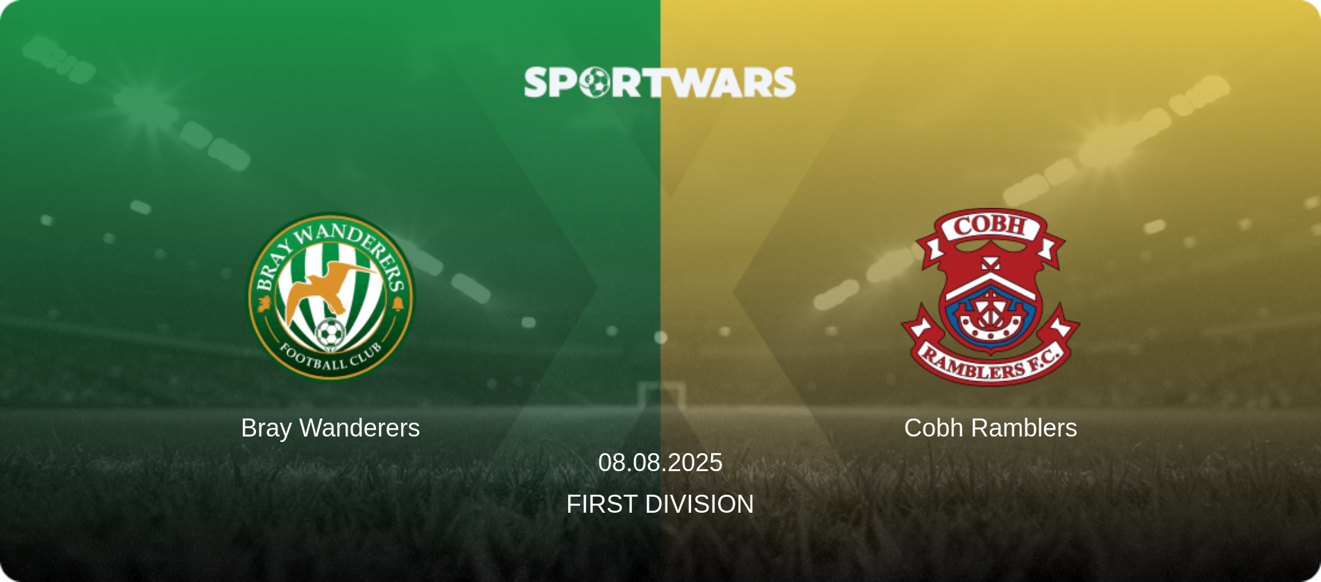 Bray Wanderers — Cobh Ramblers, 08.08.2025 — First Division (match preview)