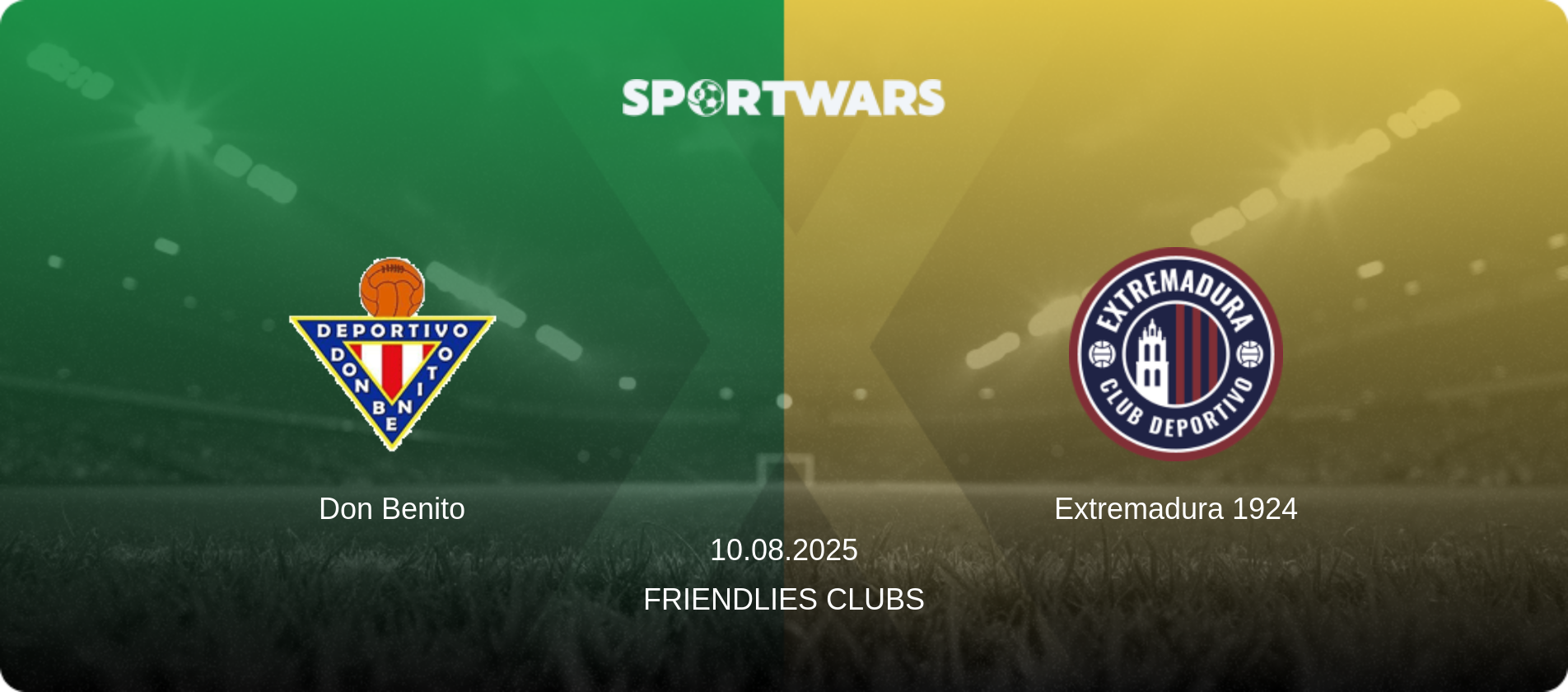 Don Benito — Extremadura 1924, 10.08.2025 — Friendlies Clubs (match preview)