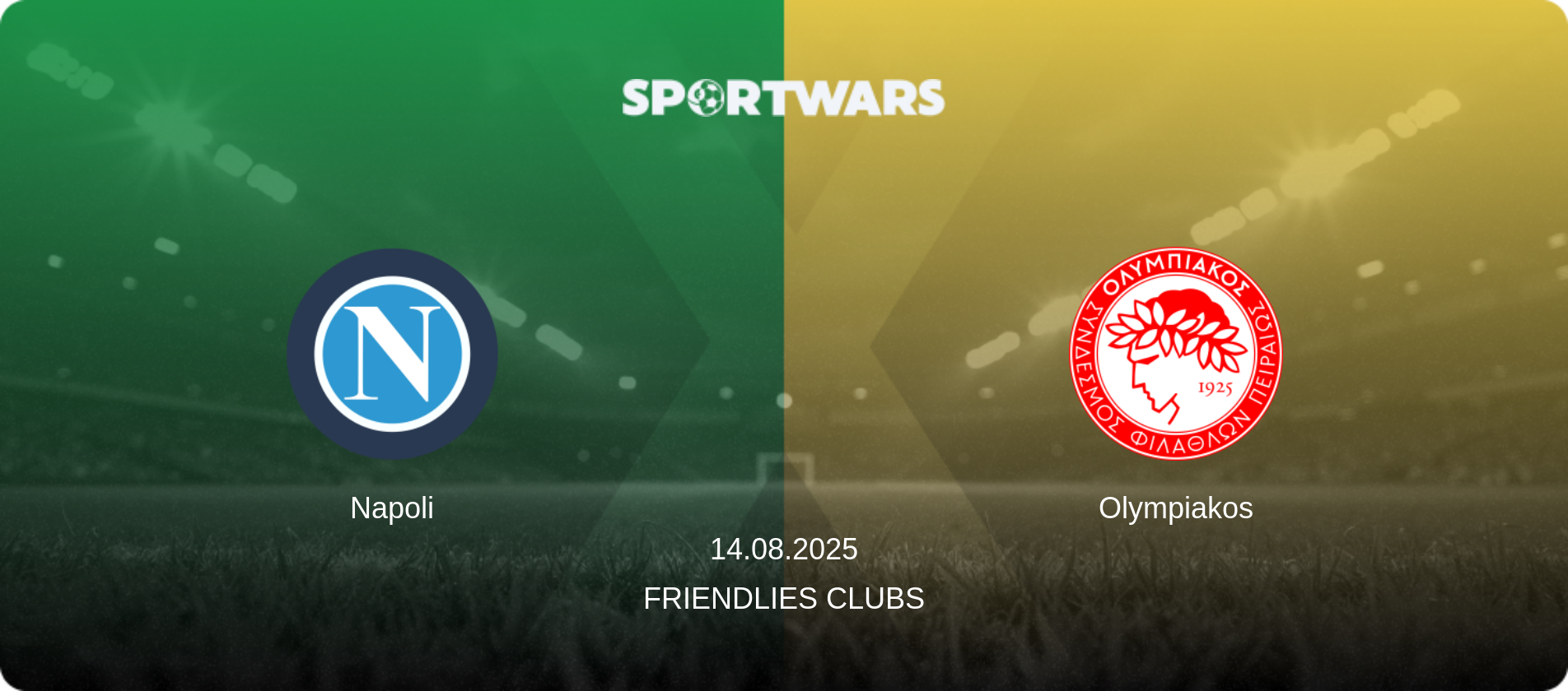 Napoli — Olympiakos, 14.08.2025 — Friendlies Clubs (match preview)