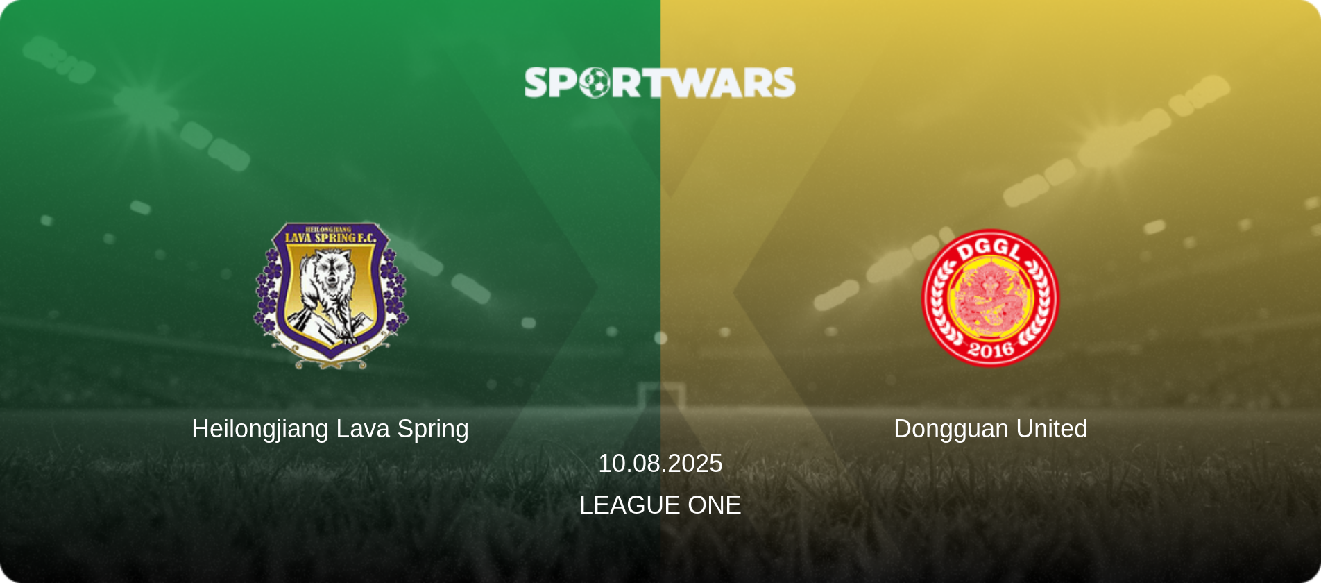 Heilongjiang Lava Spring — Dongguan United, 10.08.2025 — League One (match preview)