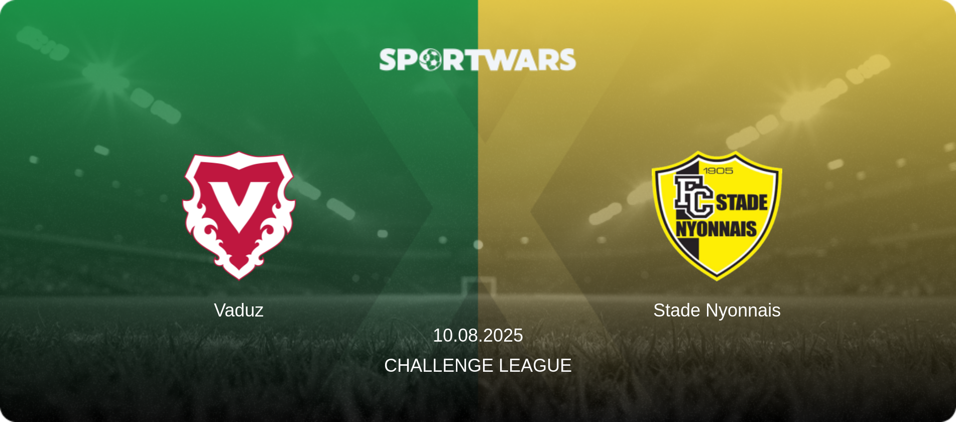 Vaduz — Stade Nyonnais, 10.08.2025 — Challenge League (match preview)