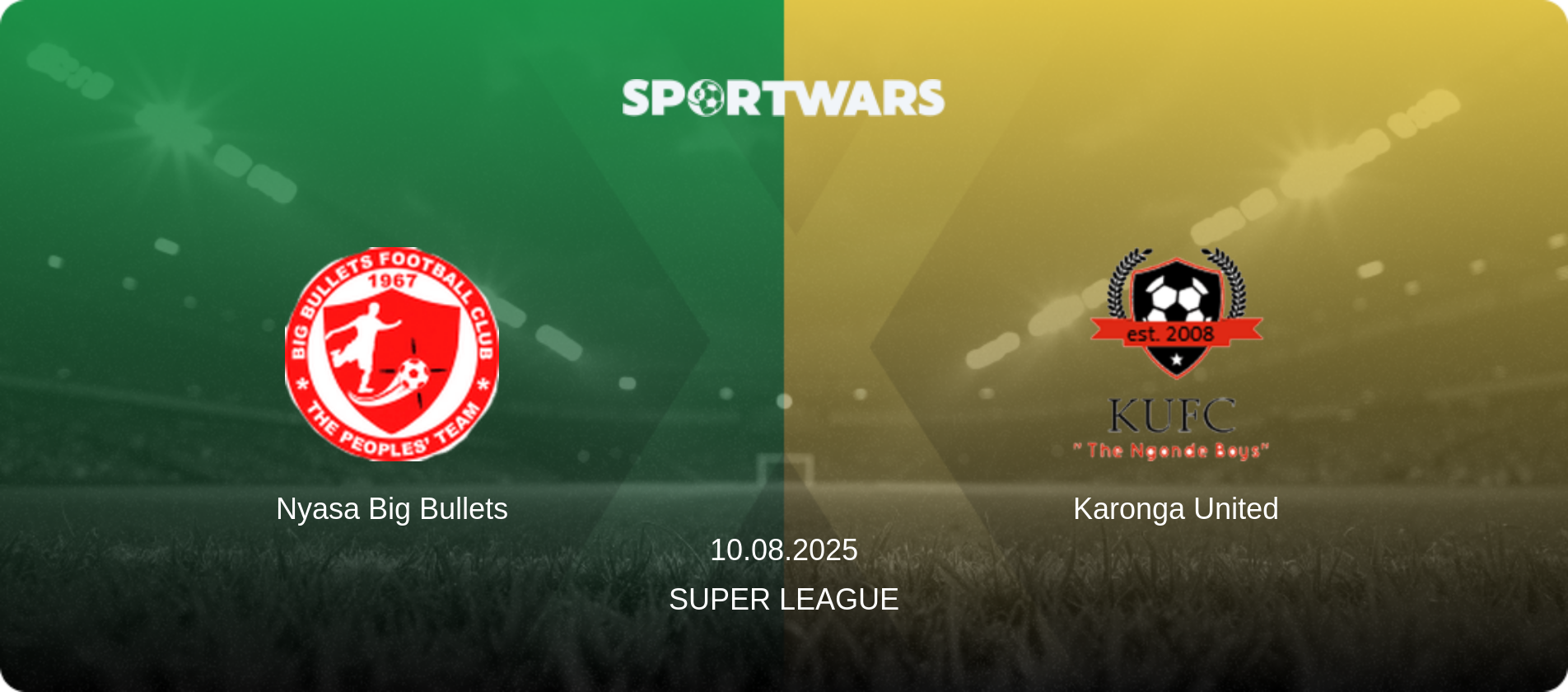 Nyasa Big Bullets — Karonga United, 10.08.2025 — Super League (match preview)