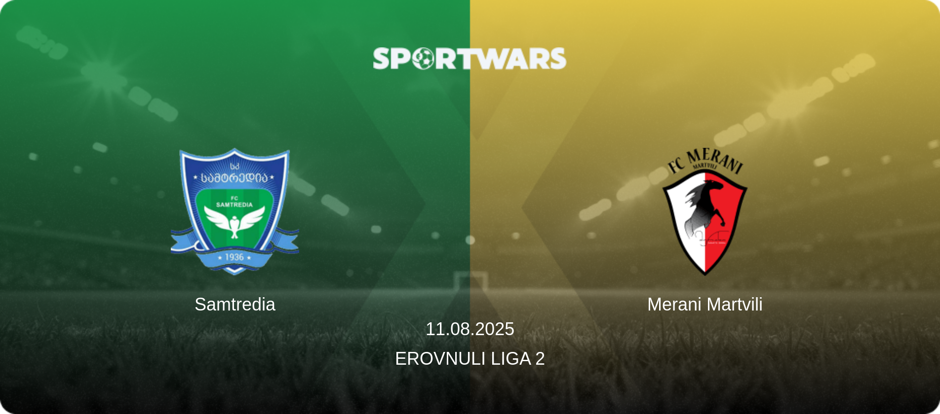 Samtredia — Merani Martvili, 11.08.2025 — Erovnuli Liga 2 (match preview)