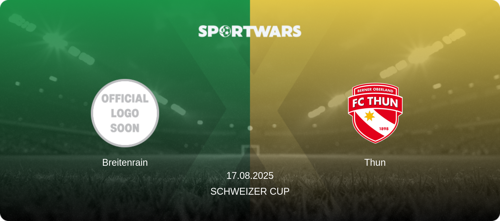 Breitenrain — Thun, 17.08.2025 — Schweizer Cup (match preview)