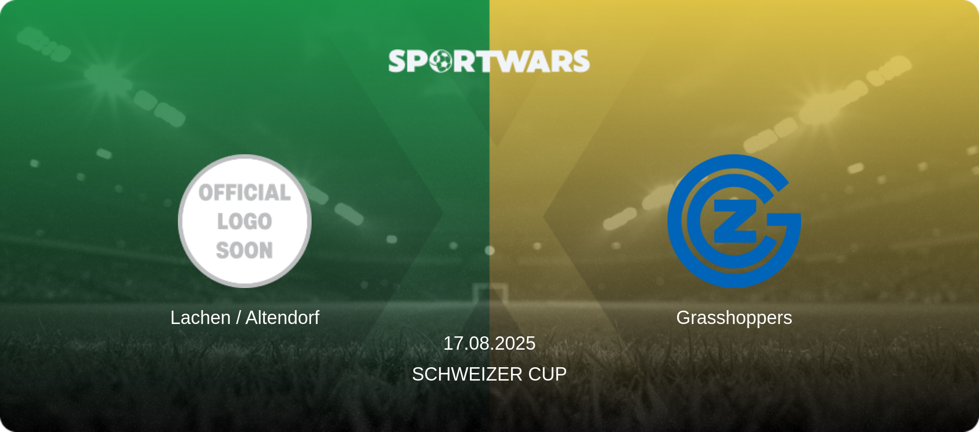 Lachen / Altendorf — Grasshoppers, 17.08.2025 — Schweizer Cup (match preview)