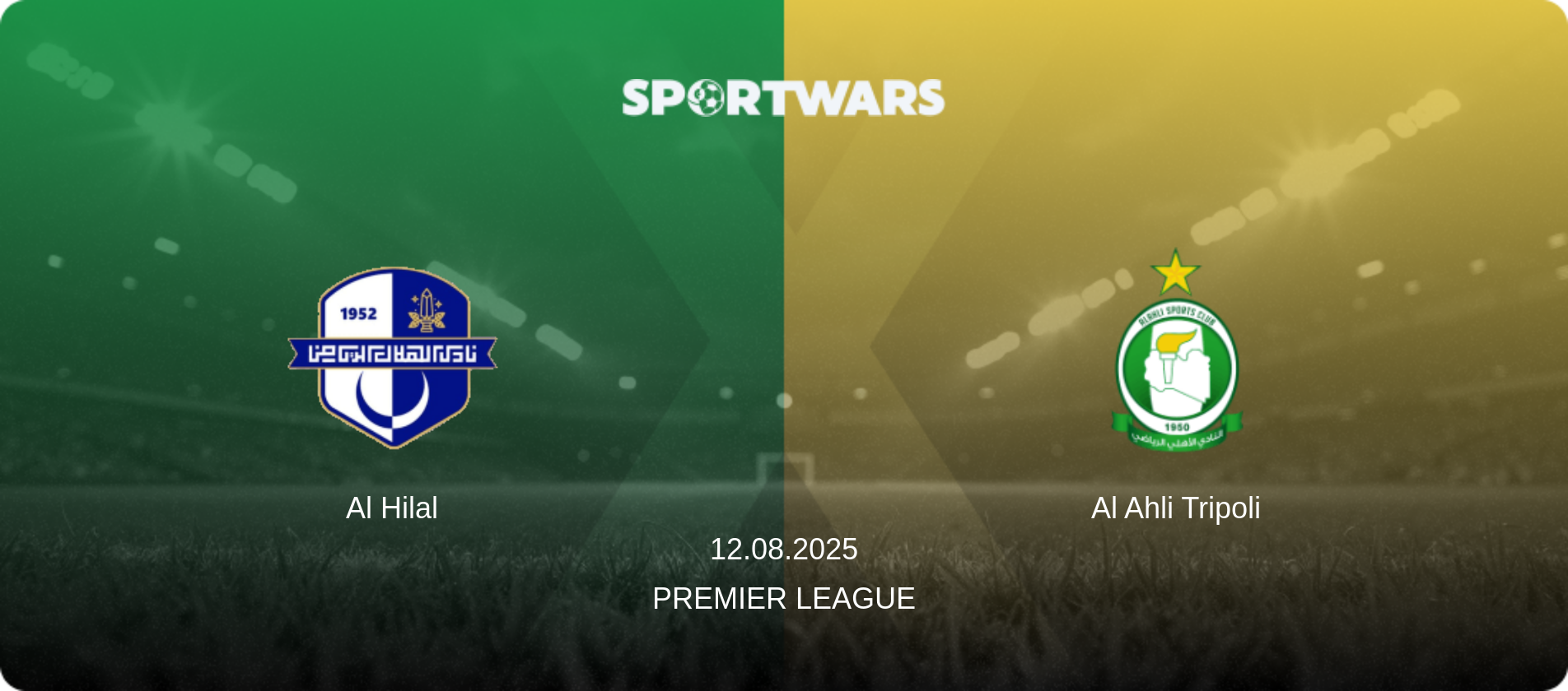 Al Hilal — Al Ahli Tripoli, 12.08.2025 — Premier League (match preview)