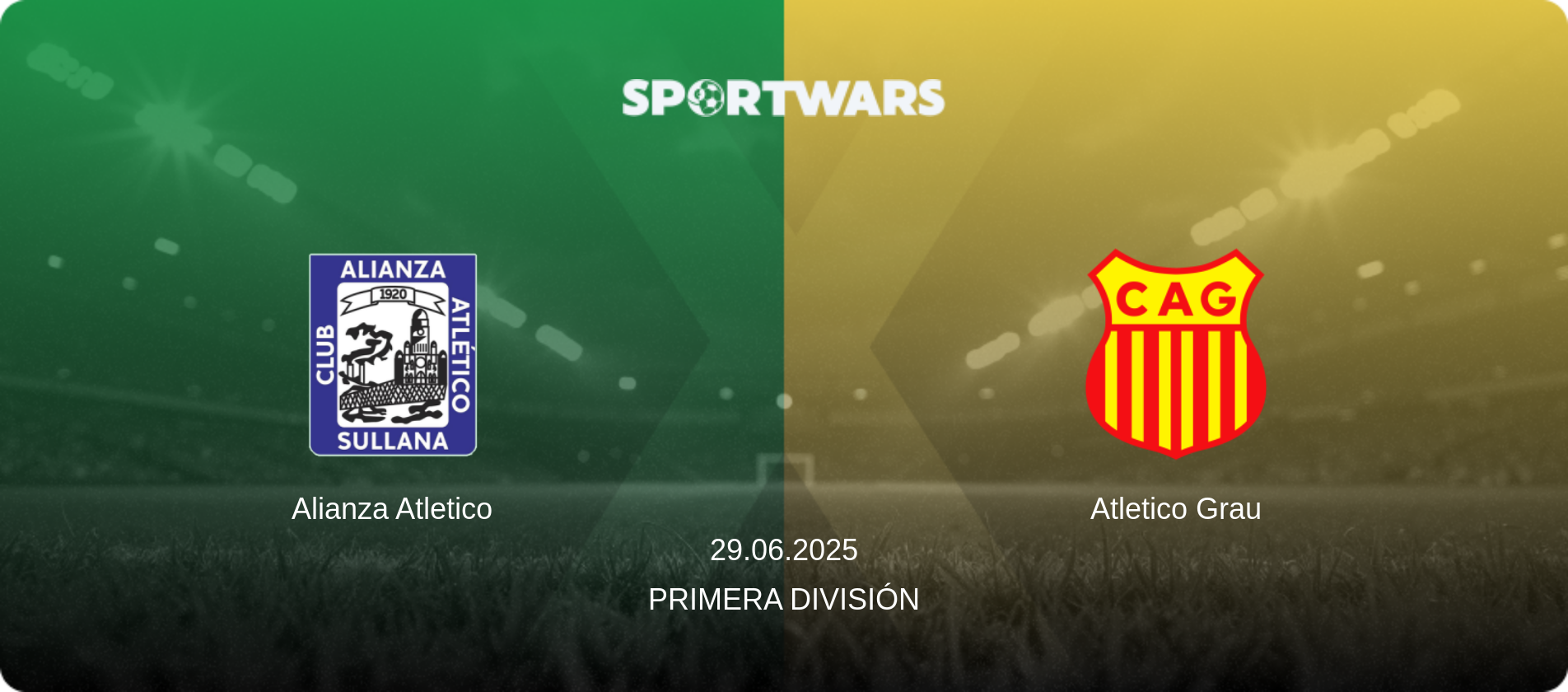 Alianza Atletico — Atletico Grau, 29.06.2025 — Primera División (match preview)