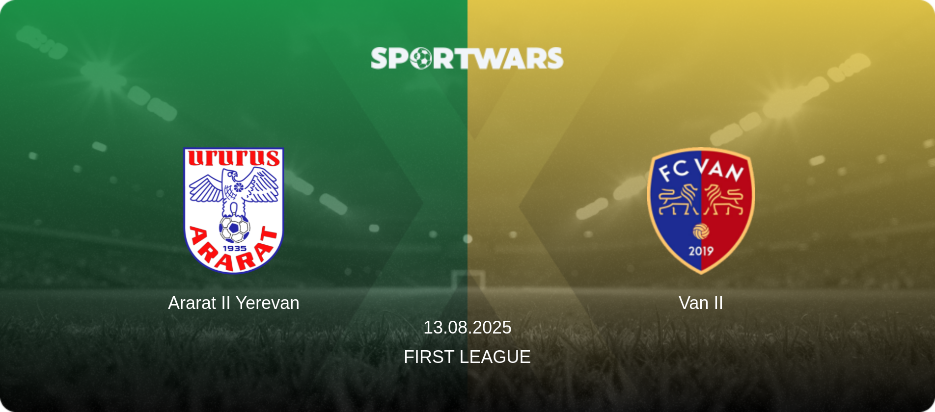 Ararat II Yerevan — Van II, 13.08.2025 — First League (match preview)