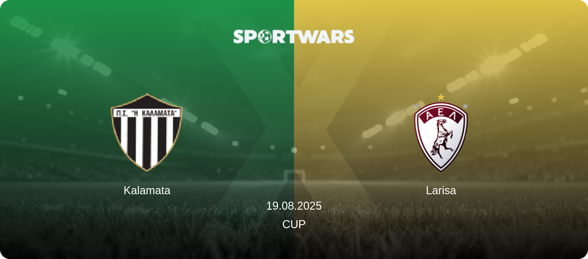 Kalamata — Larisa, 19.08.2025 — Cup (match preview)