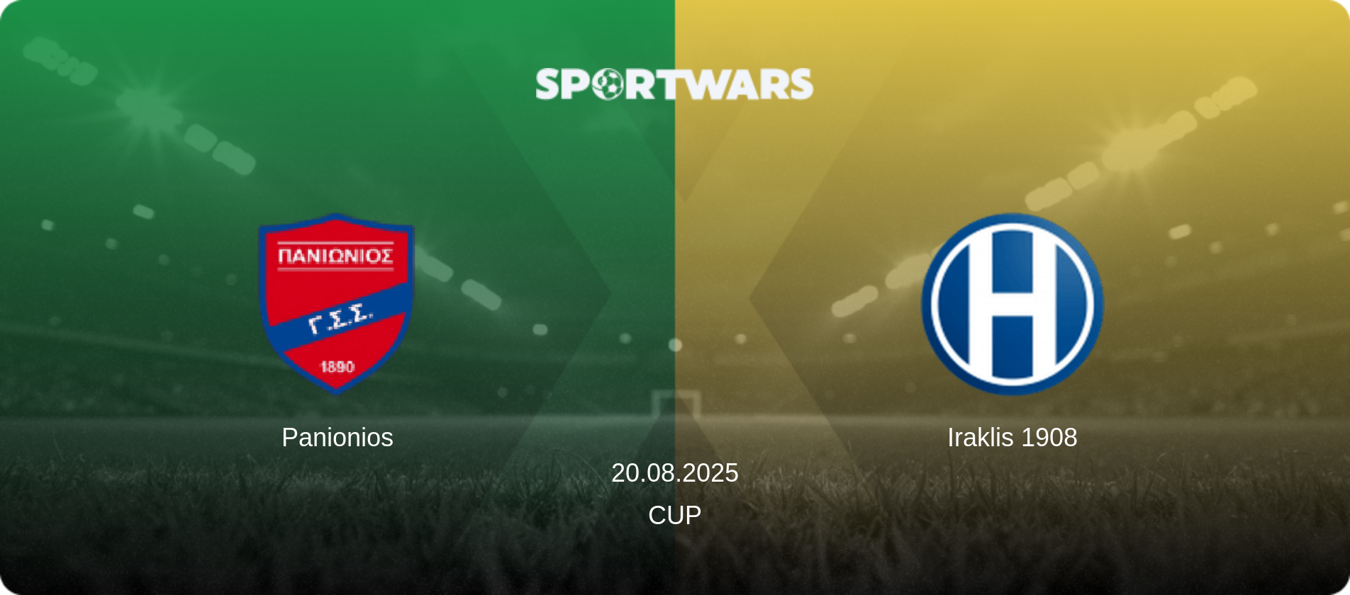 Panionios — Iraklis 1908, 20.08.2025 — Cup (match preview)