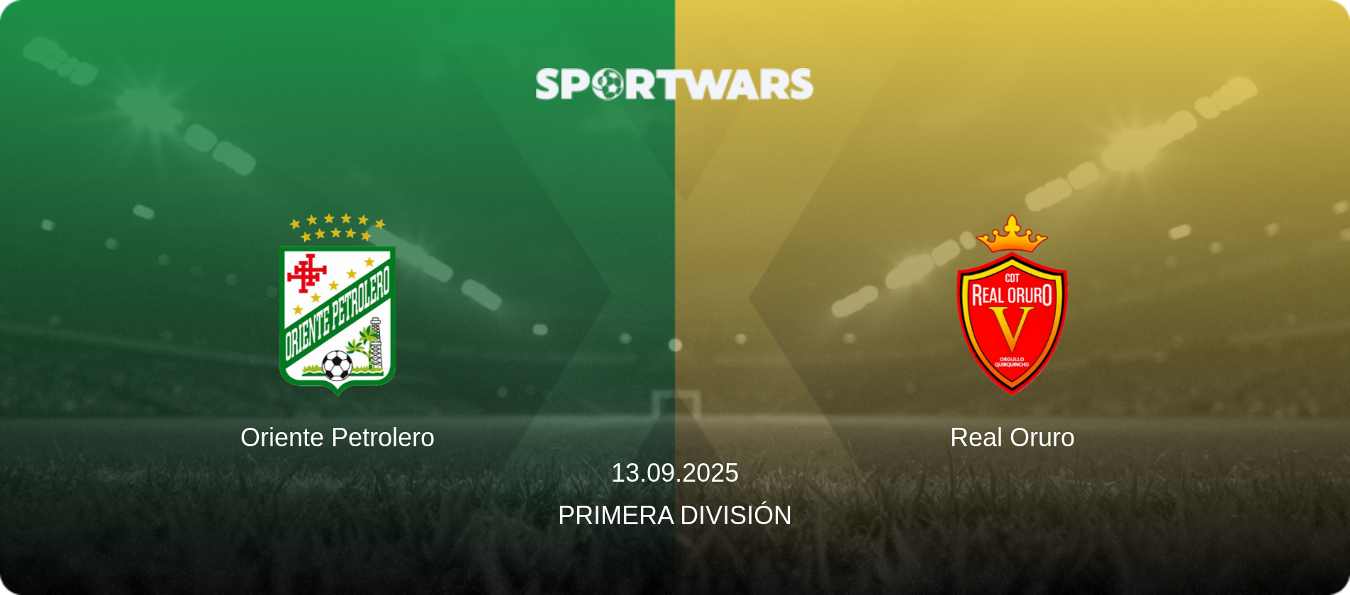 Oriente Petrolero — Real Oruro, 13.09.2025 — Primera División (match preview)