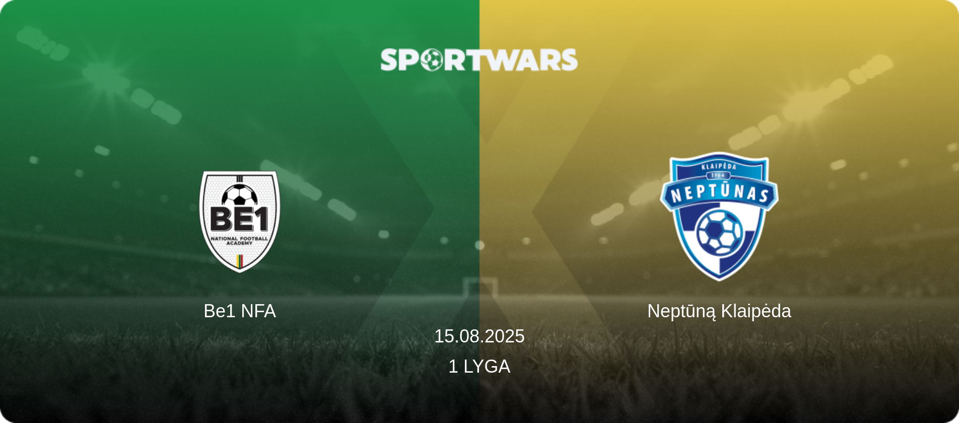 Be1 NFA — Neptūną Klaipėda, 15.08.2025 — 1 Lyga (match preview)