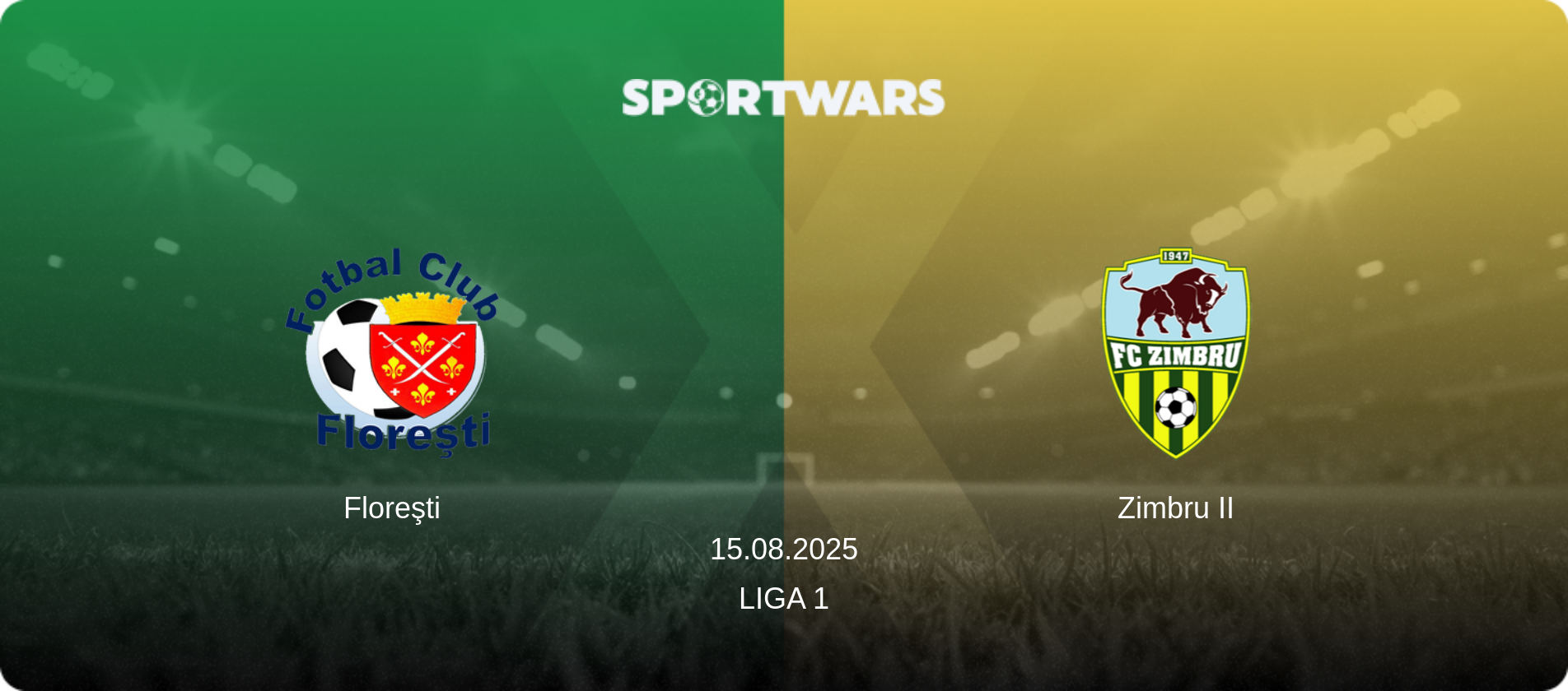 Floreşti — Zimbru II, 15.08.2025 — Liga 1 (match preview)