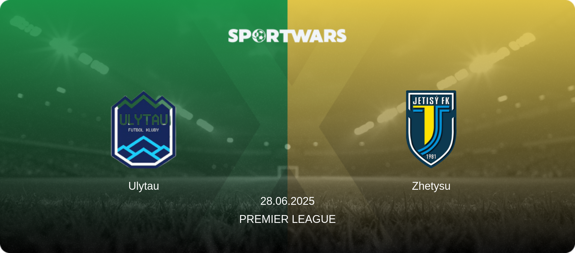 Ulytau — Zhetysu, 28.06.2025 — Premier League (match preview)
