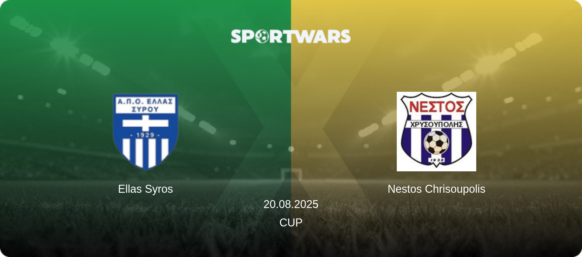 Ellas Syros — Nestos Chrisoupolis, 20.08.2025 — Cup (match preview)